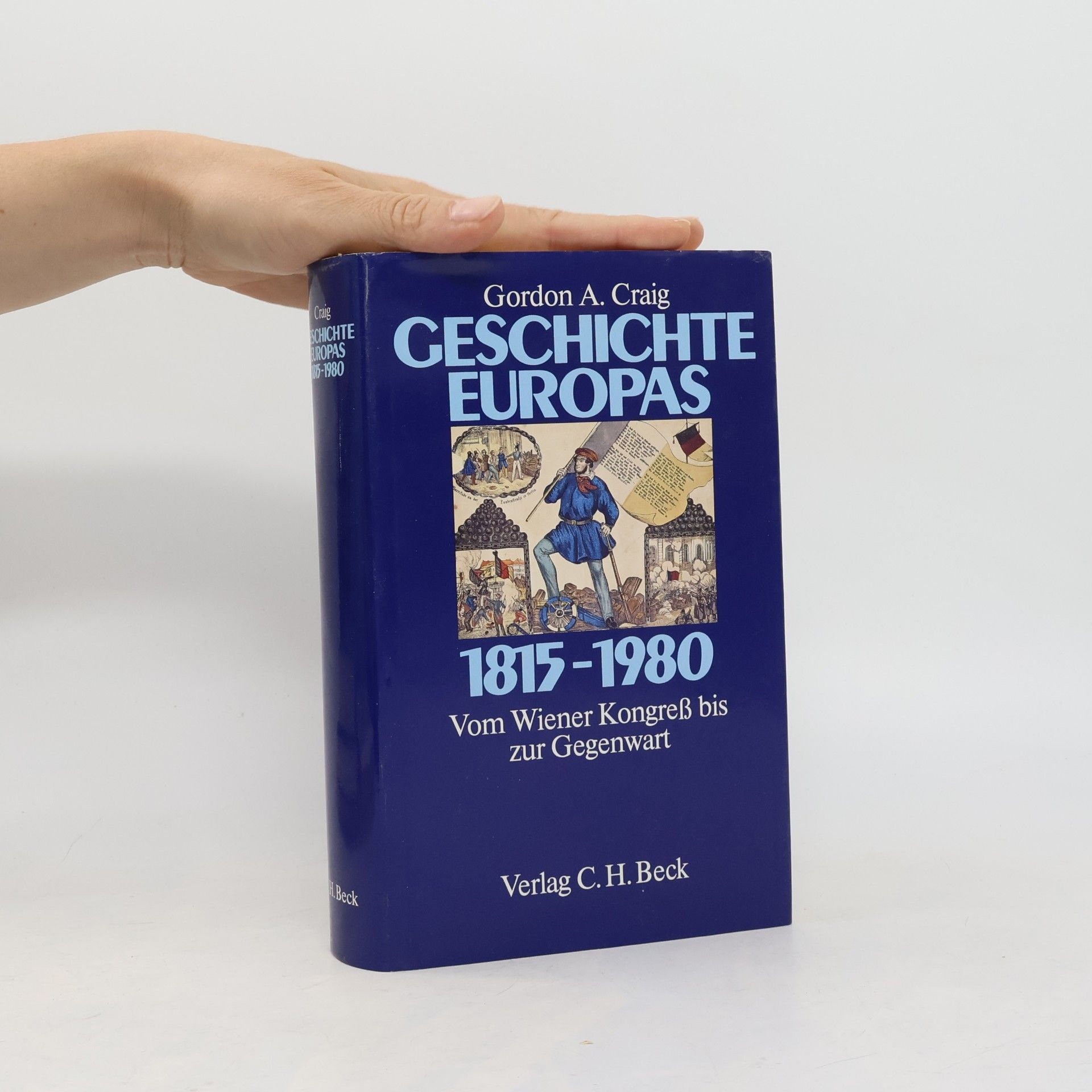 Geschichte Europas 1815 - 1980