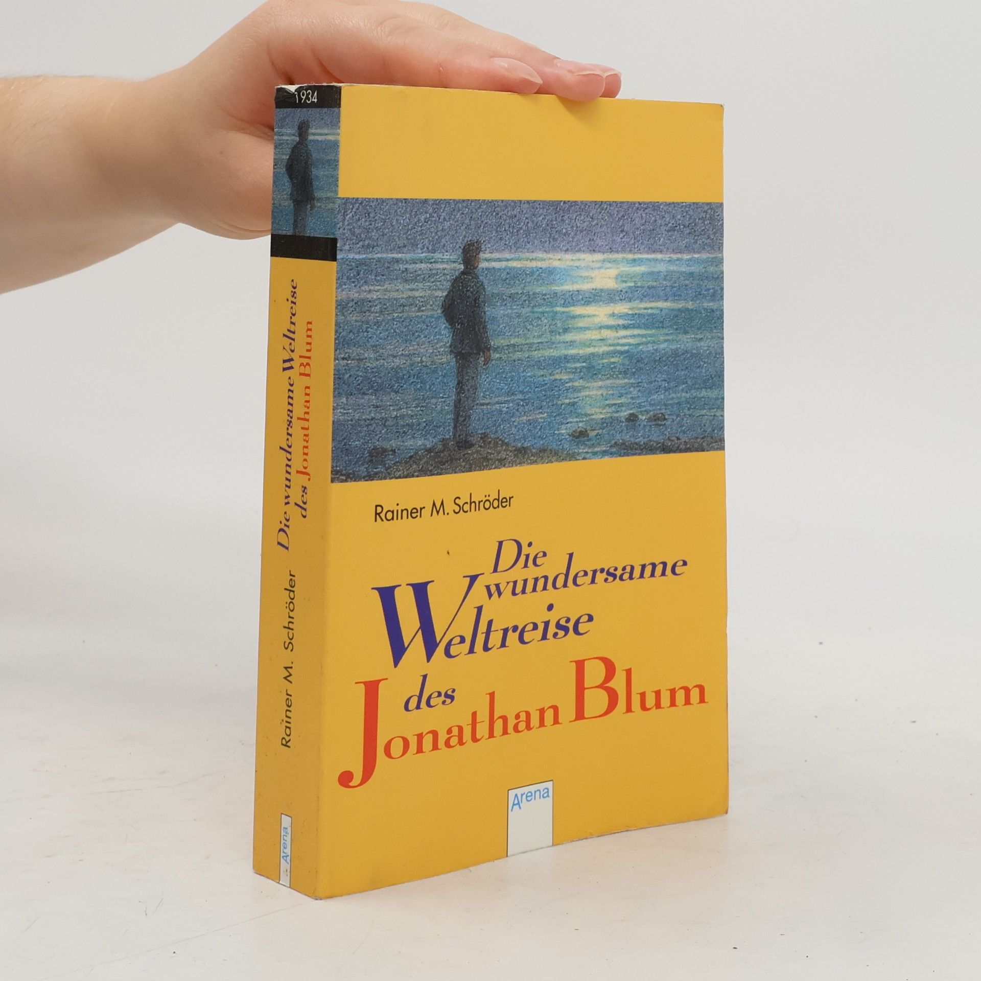 Rainer M. Schröder Die wundersame Weltreise des Jonathan Blum