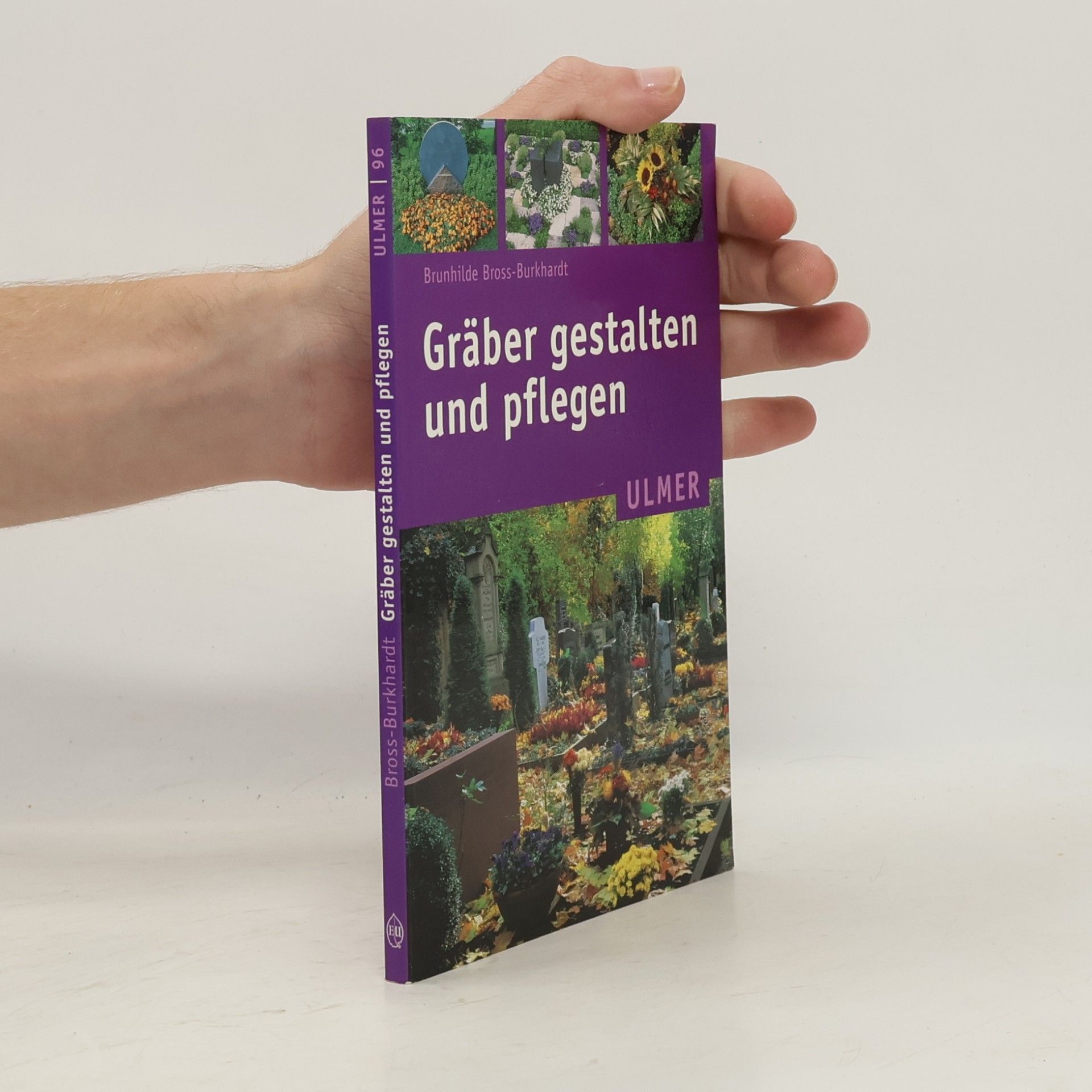 Brunhilde Bross Burkhardt Gräber gestalten und pflegen