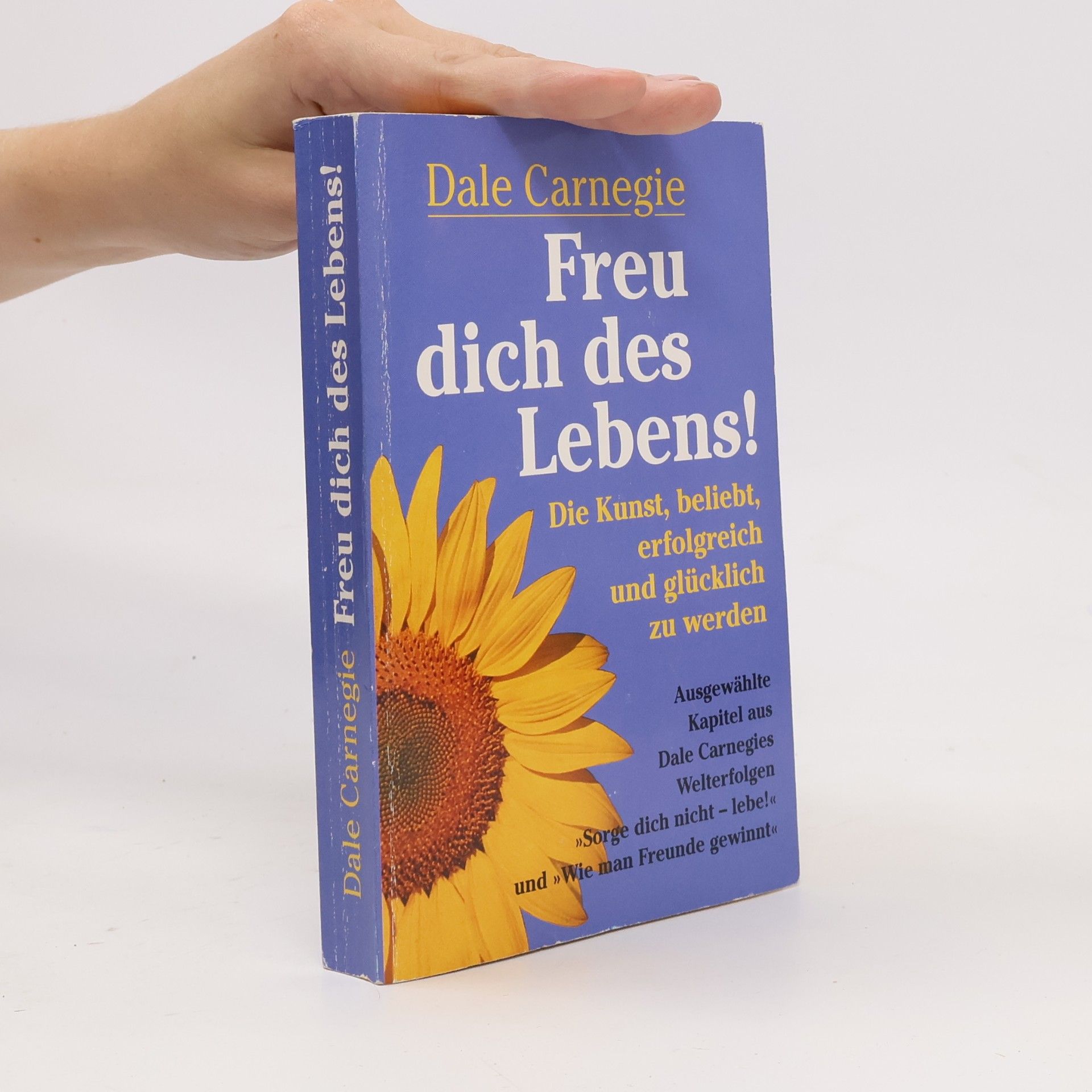 Dale Carnegie Freu dich des Lebens