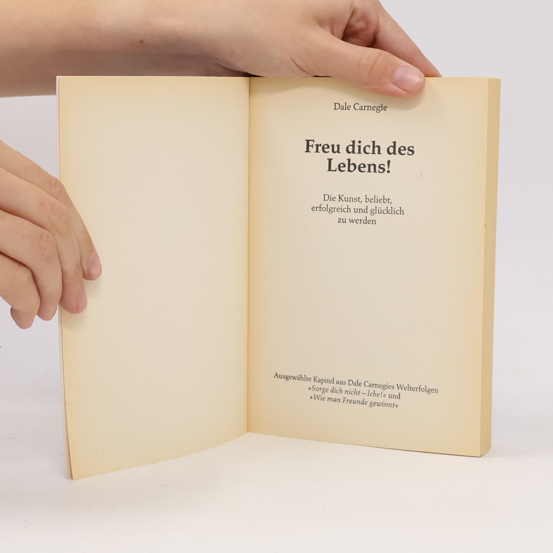 Dale Carnegie Freu dich des Lebens