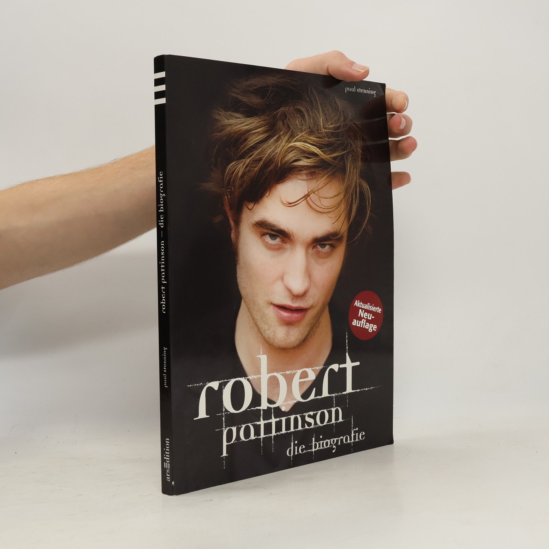 Paul Stenning Robert Pattinson. Die Biografie