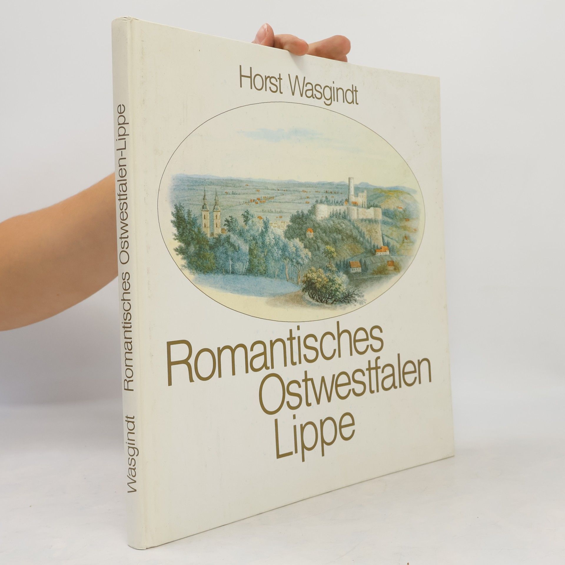 Horst Wasgindt Romantisches Ostwestfalen-Lippe