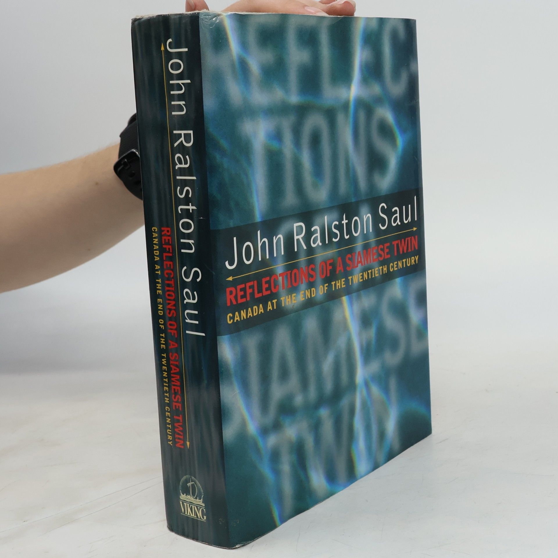 John Ralston Saul Reflections of a Siamese twin