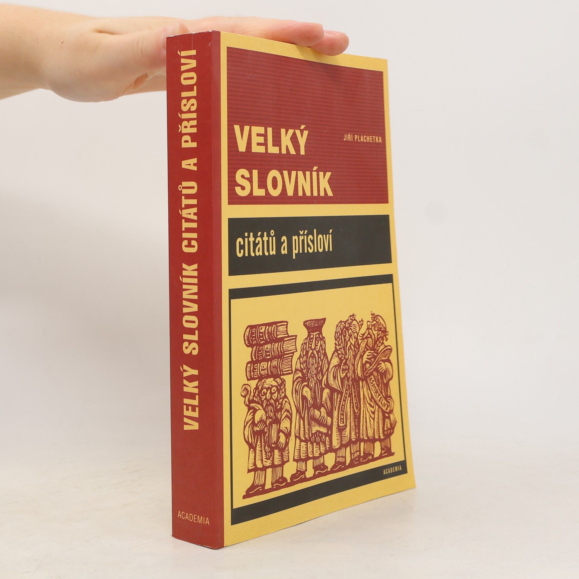 Jiří Plachetka Velký slovník citátů a přísloví