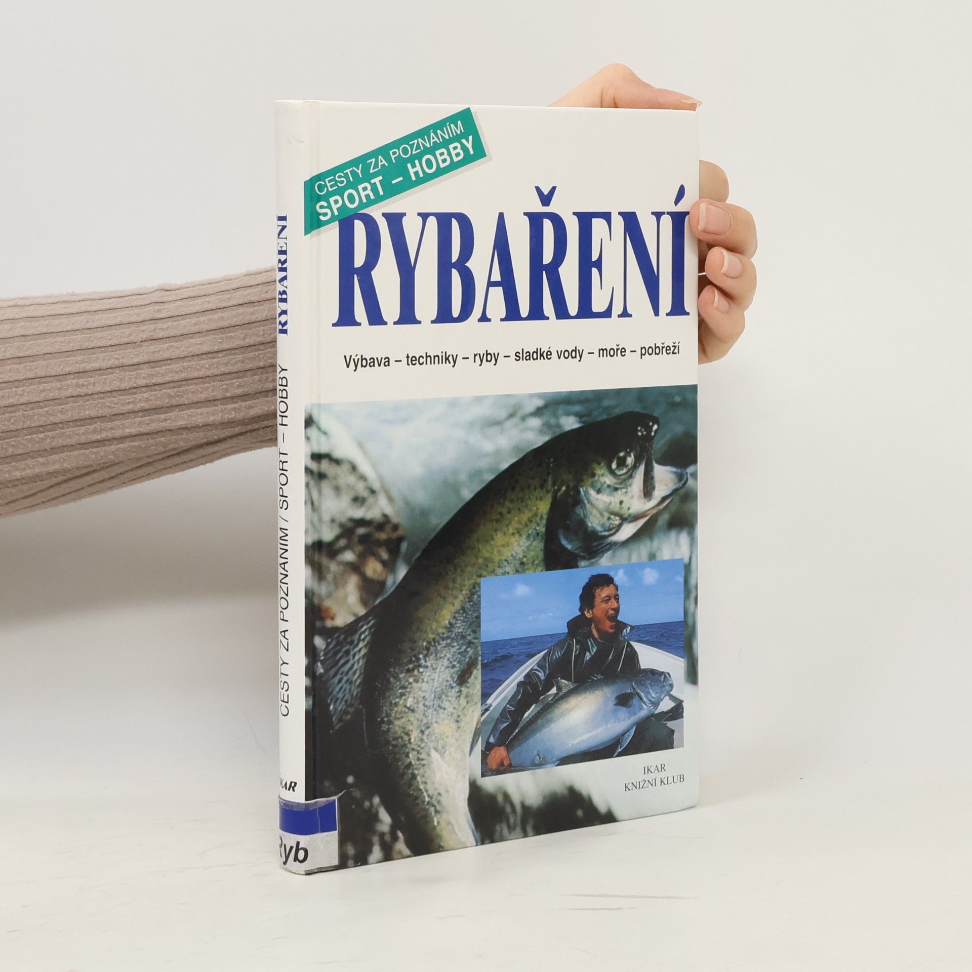 Alfredo Caligiani Rybaření : výbava, techniky, ryby, sladké vody, moře, pobřeží