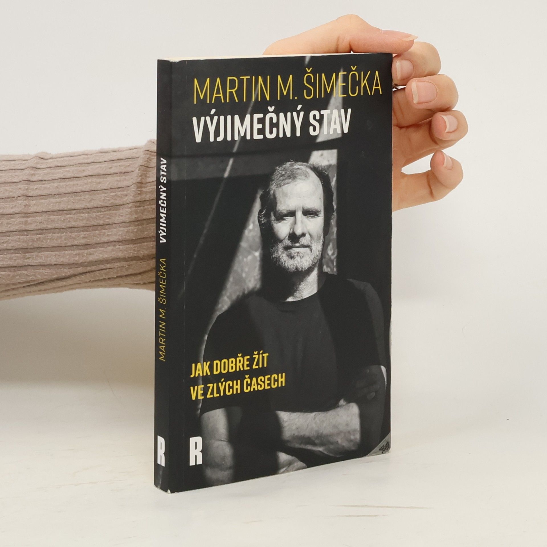 Výjimečný stav: Jak dobře žít ve zlých časech