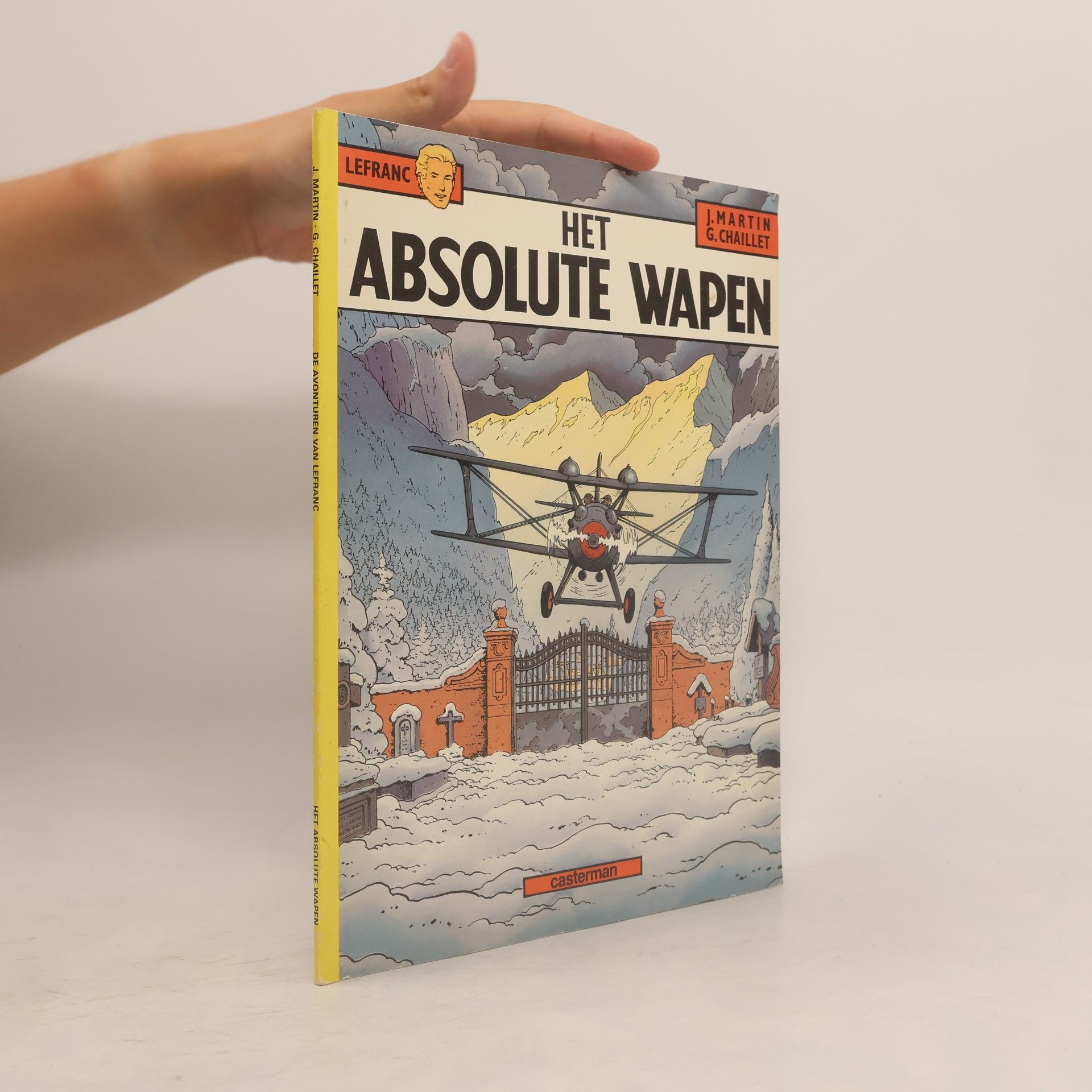 G. Chaillet De Avonturen Van Lefranc - 8: Het absolute wapen