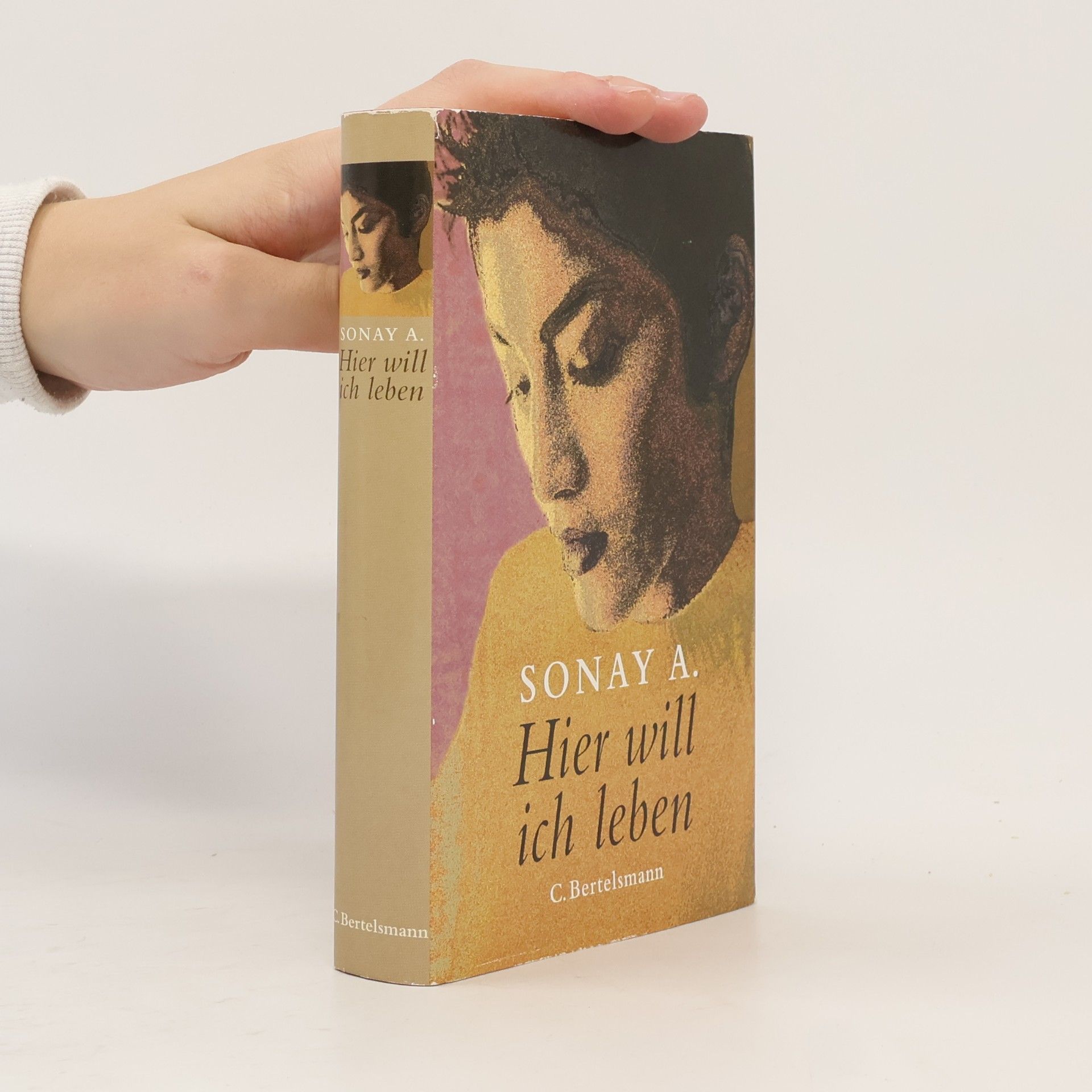 Sonay A. Hier will ich leben