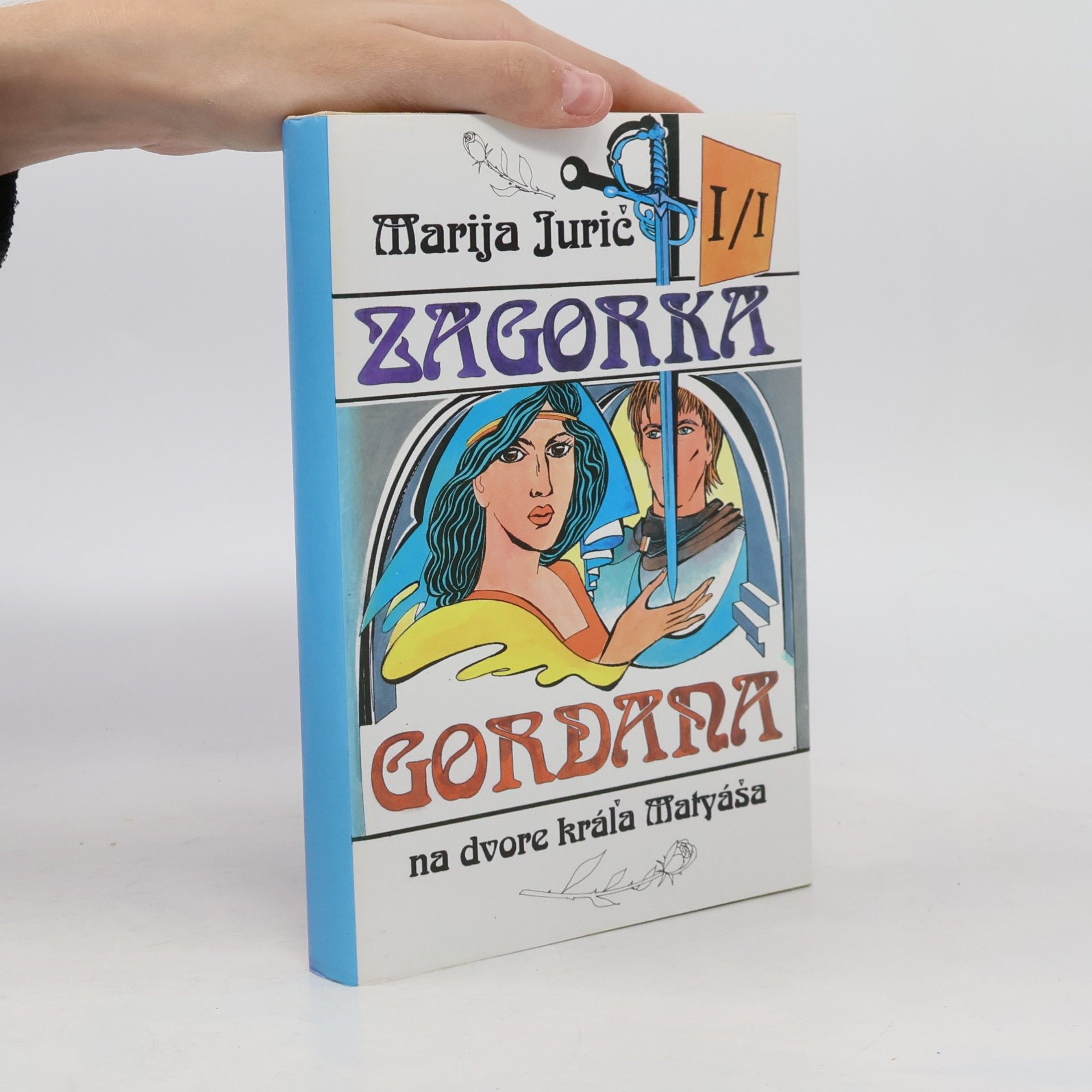 Marija Jurić Zagorka Gordana I / I. Na dvore kráľa Matyáša