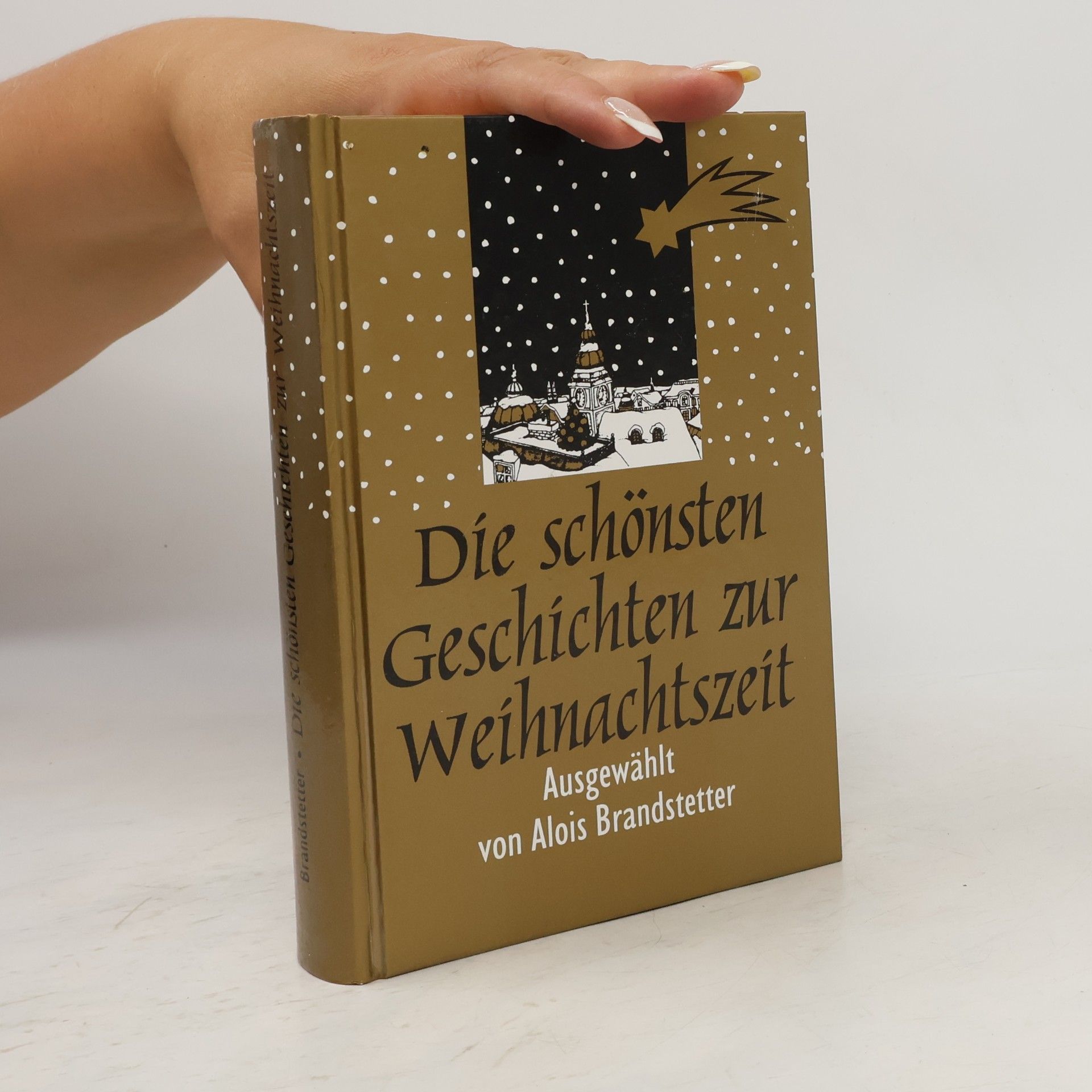Alois Brandstetter Die schönsten Geschichten zur Weihnachtszeit