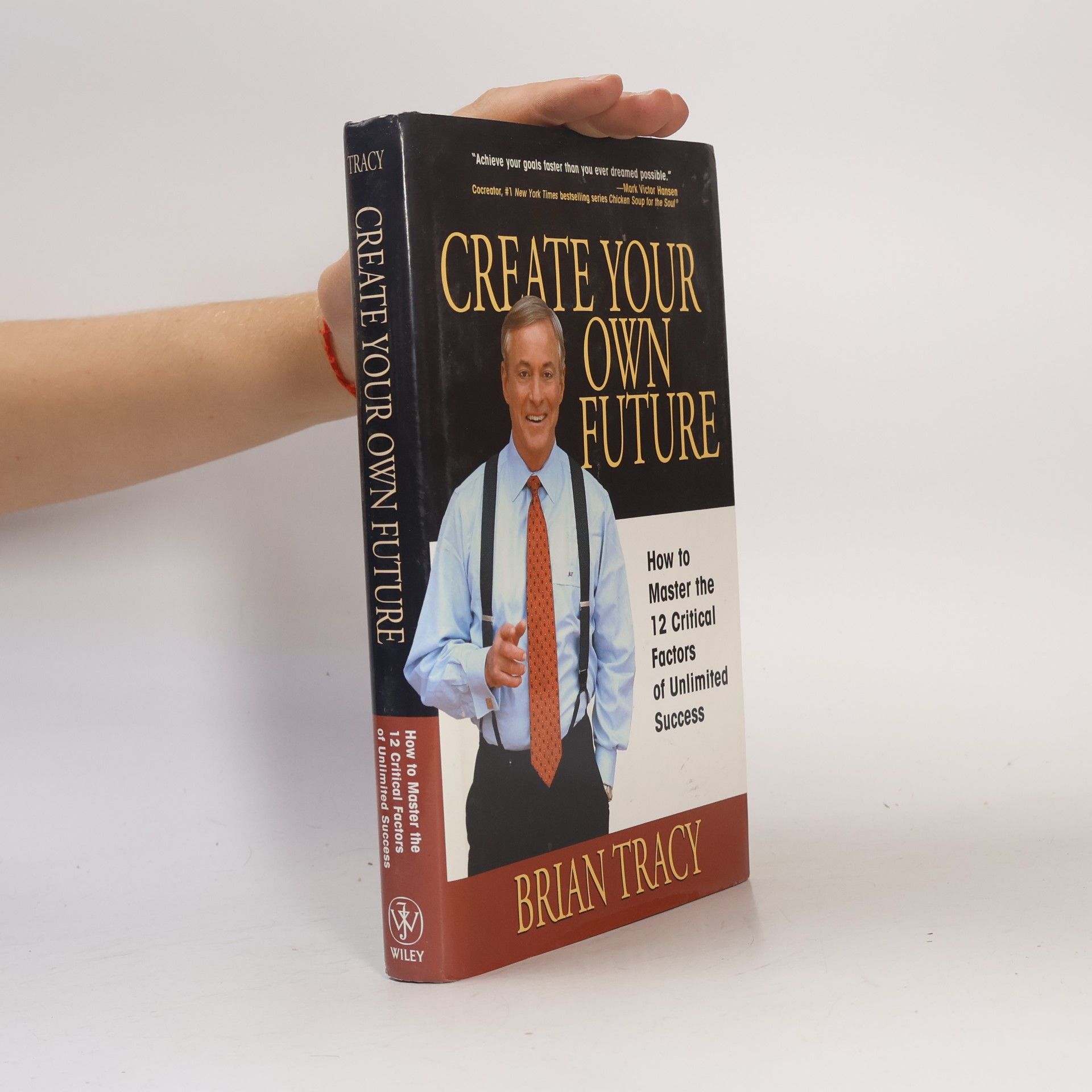 Brian Tracy Create Your Own Future