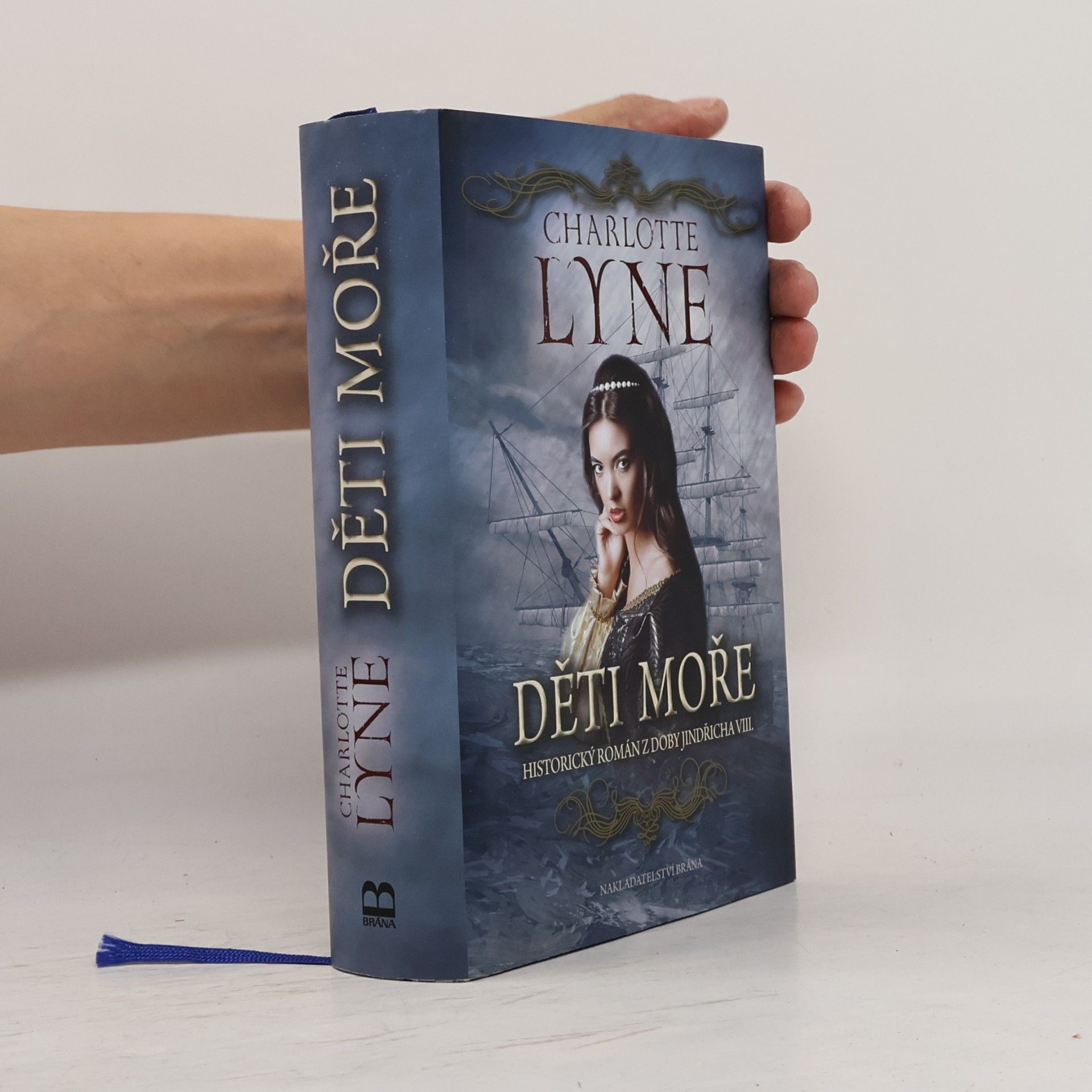 Charlotte Lyne Děti moře : historický román z doby Jindřicha VIII.