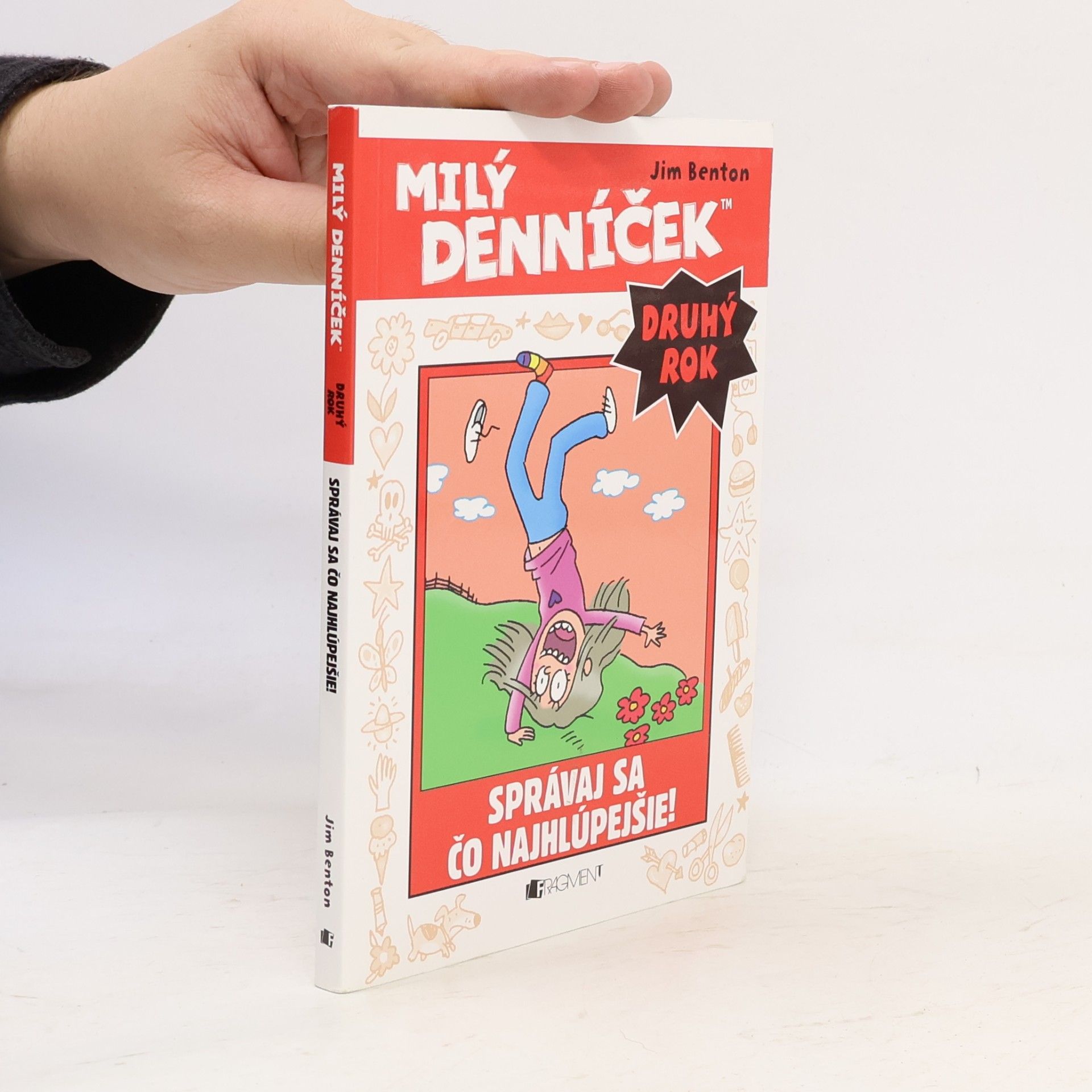 Jim Benton Milý denníček : správaj sa čo nahlúpejšie!
