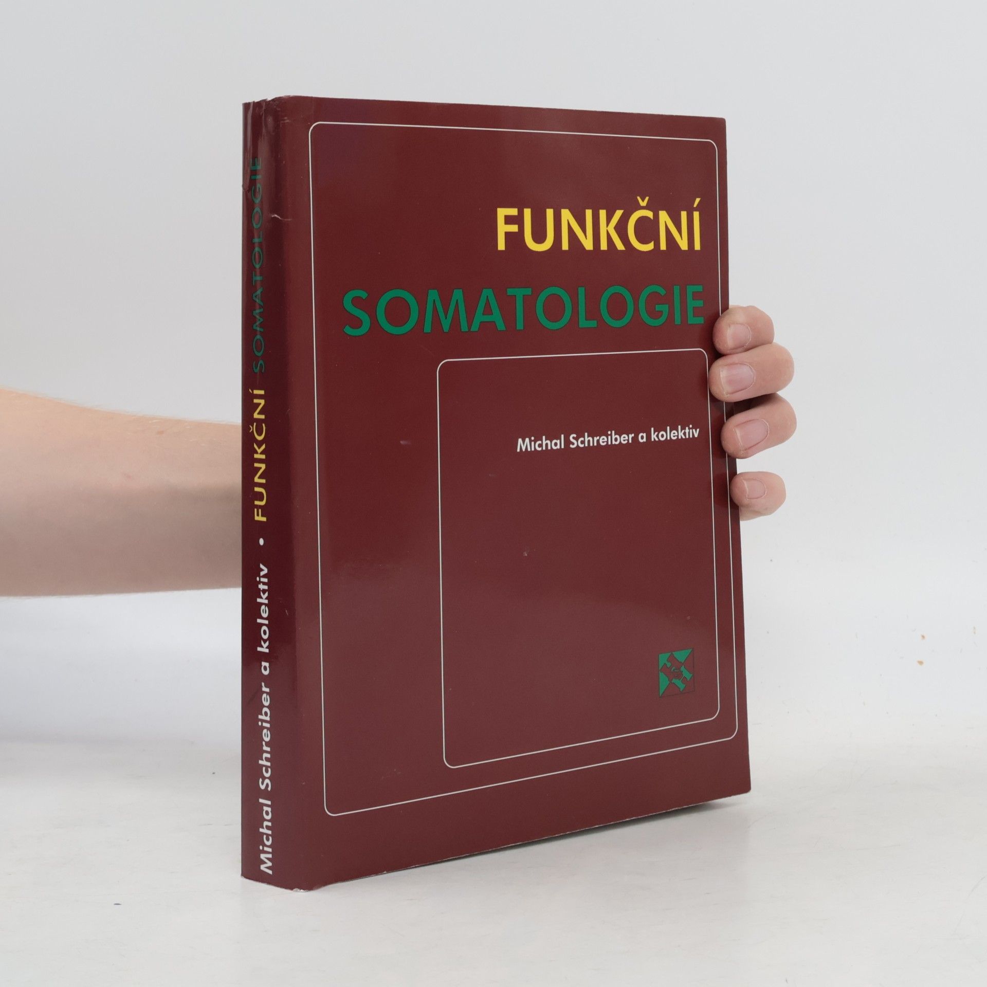 Michal Schreiber Funkční somatologie