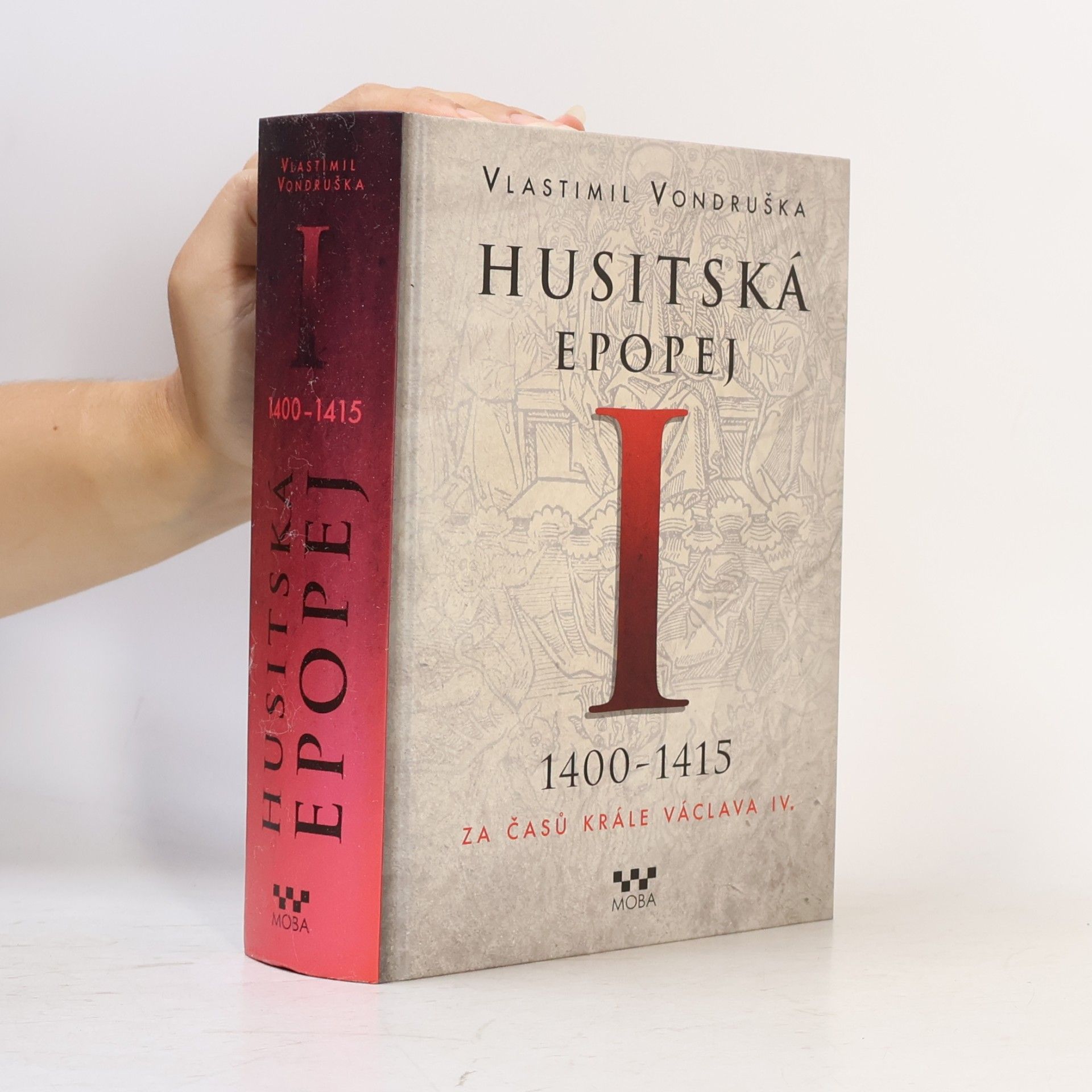 Vlastimil Vondruška Husitská epopej I