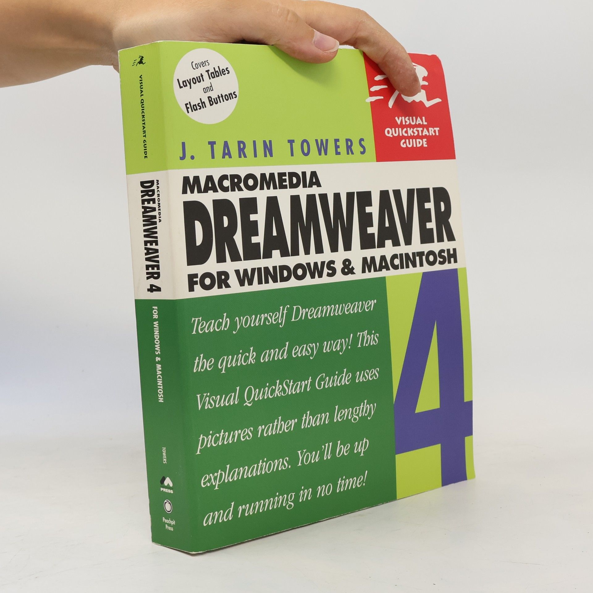 J. Tarin Towers Visual Quickstart Guide: Dreamweaver 4 for Windows & Macintosh