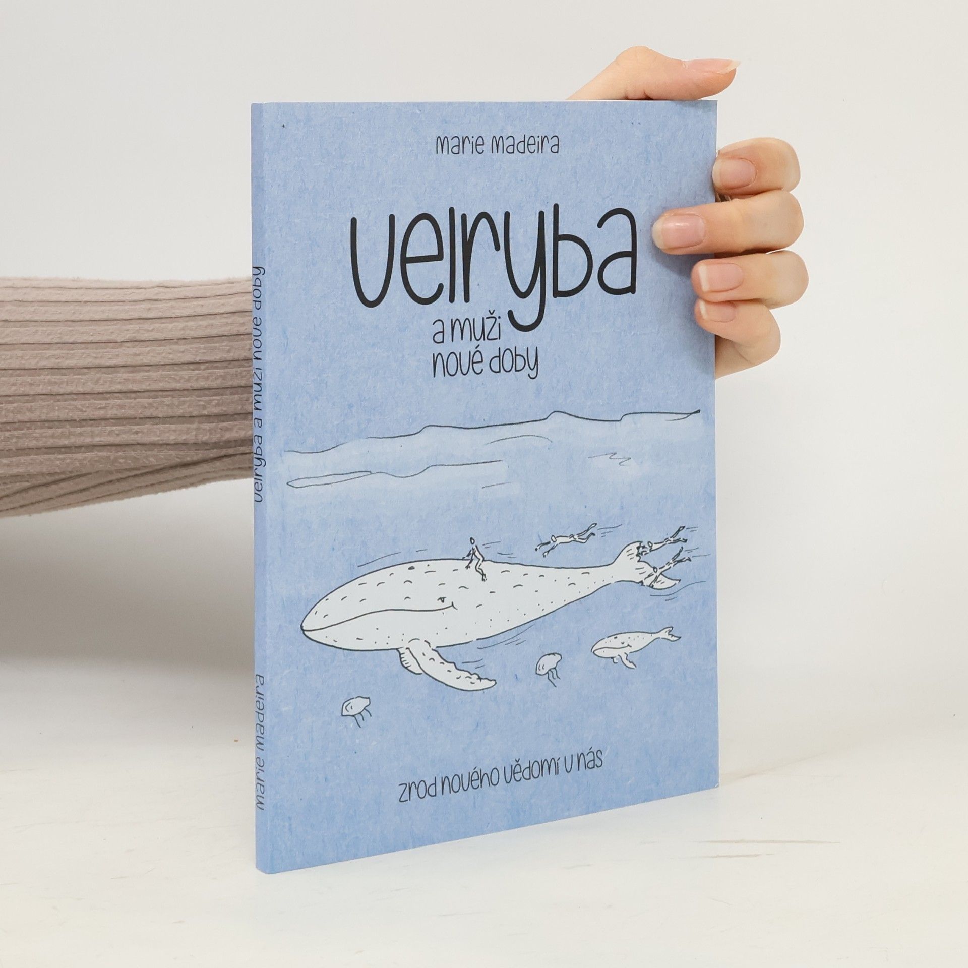 Marie Madeira Velryba a muži nové doby