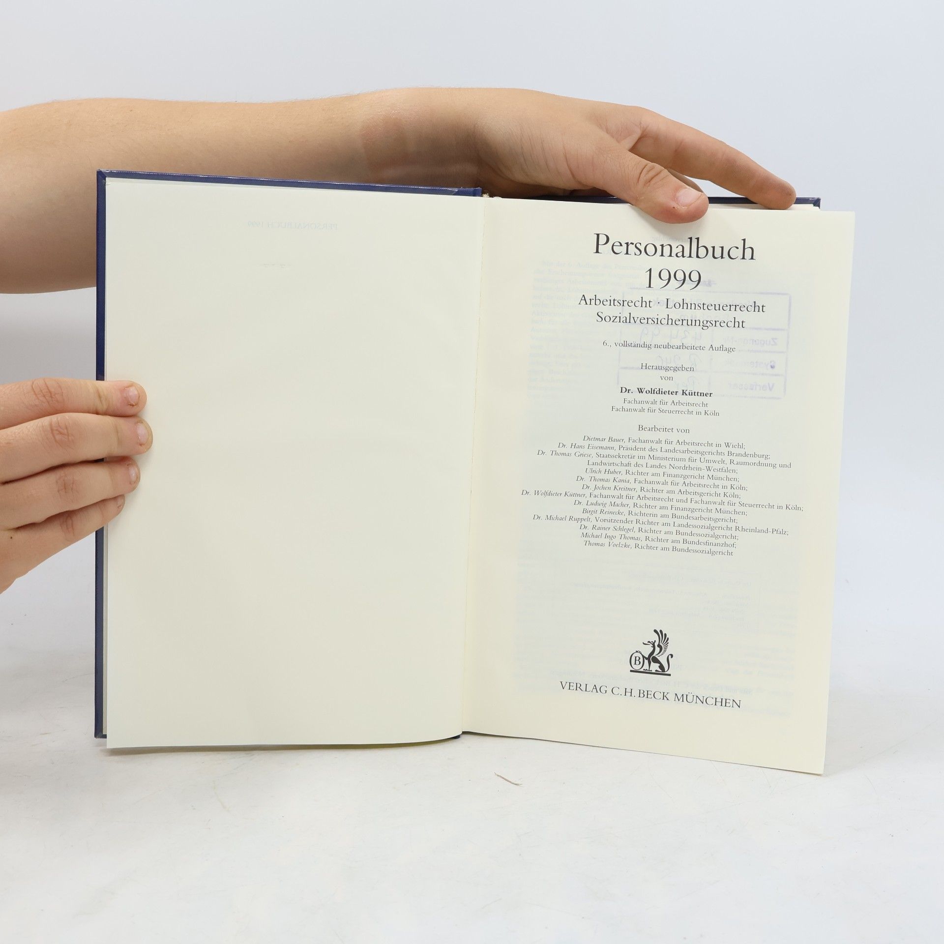 Wolfdieter Küttner Personalbuch 1999. Arbeitsrecht - Lohnsteuerrecht - Sozialversicherungsrecht - 6. Auflage