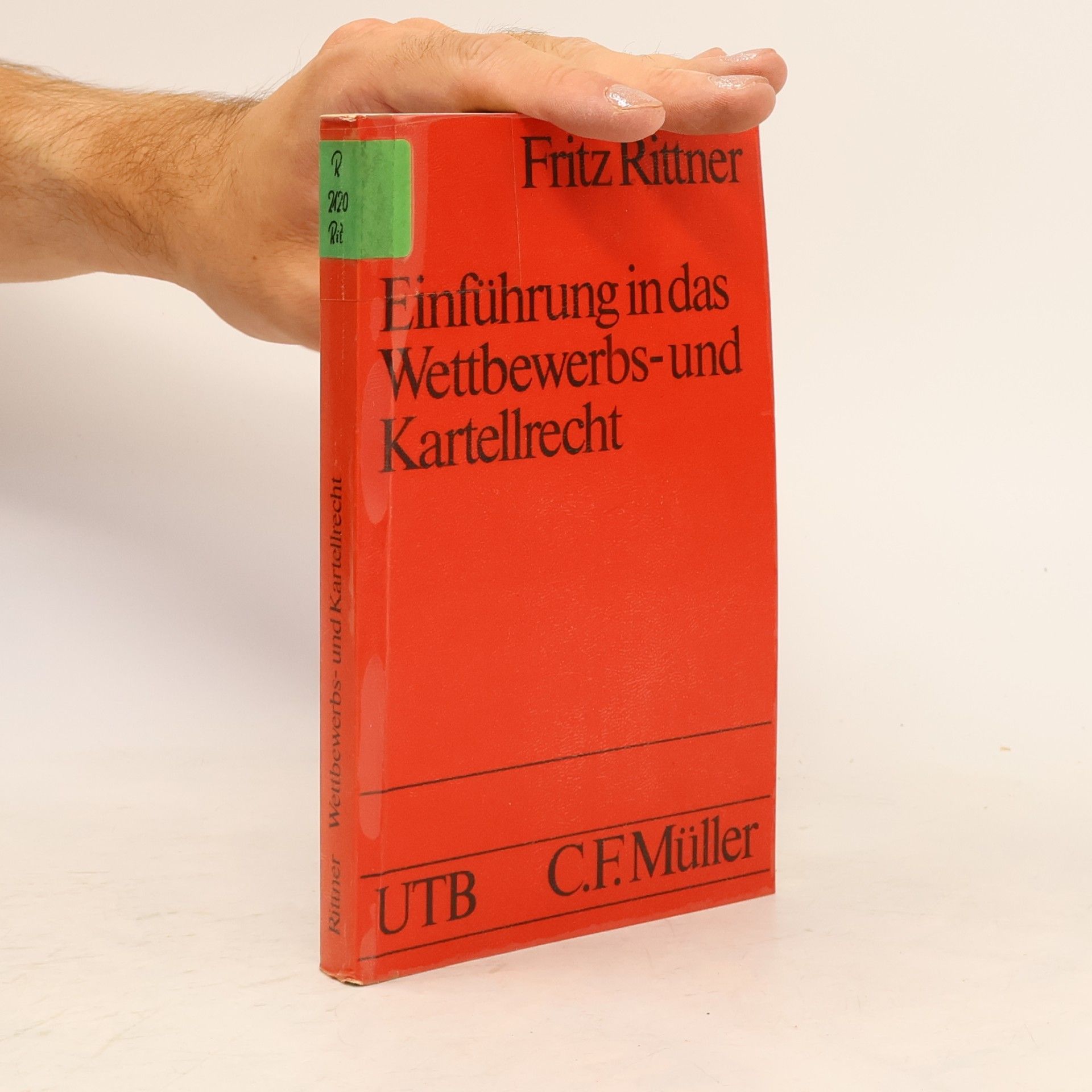 Fritz Rittner Einführung in das Wettbewerbs- und Kartellrecht