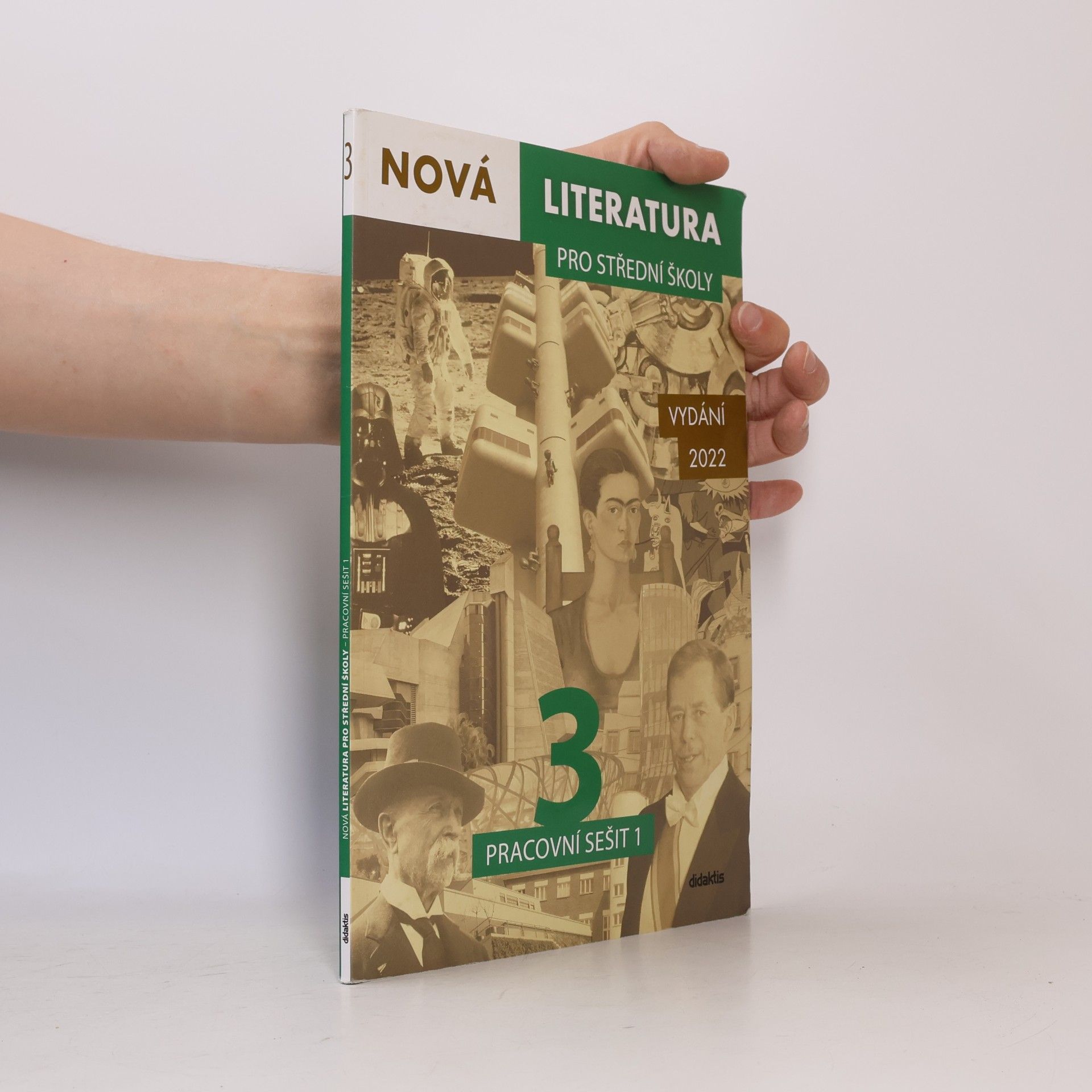 Jolana Fišarová Nová literatura 3 pro střední školy. Pracovní sešit 1