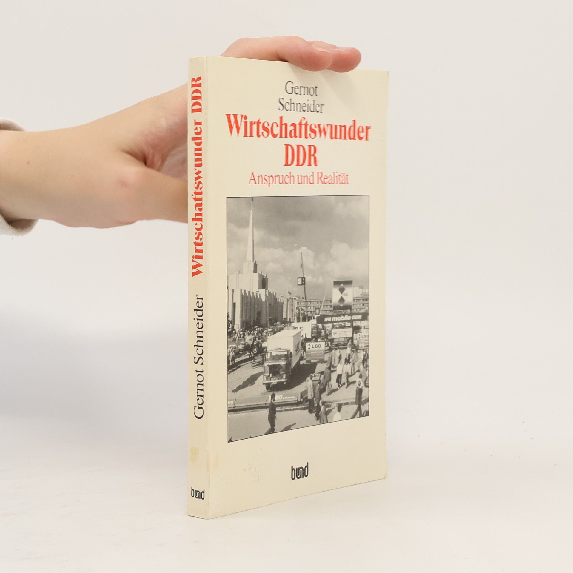 Gernot Schneider Wirtschaftswunder DDR