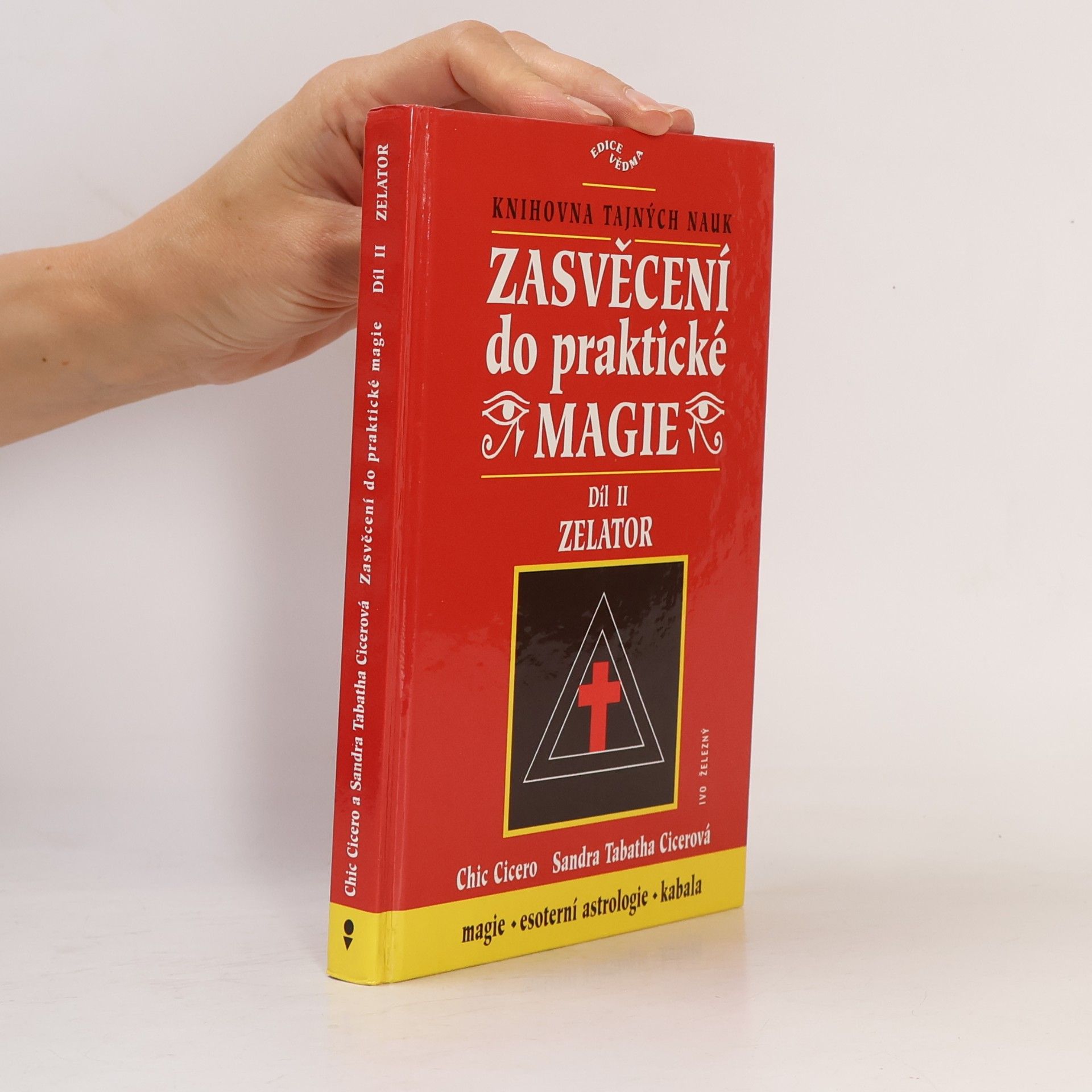 Chic Cicero Zasvěcení do praktické magie, 2. díl - Zelator