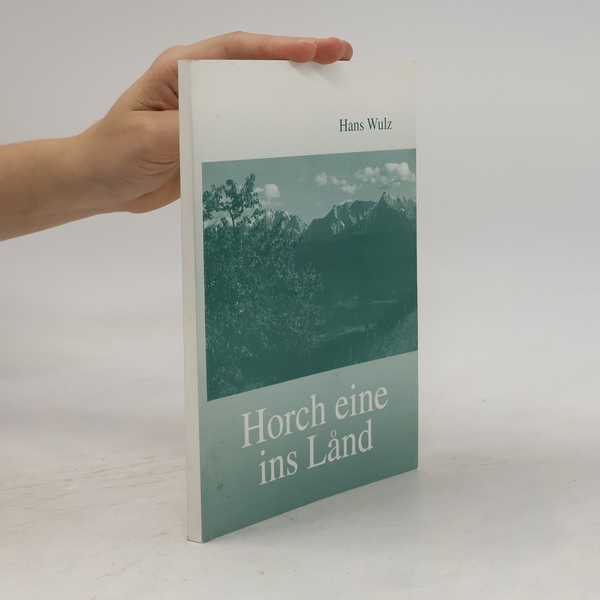 Hans Wulz Horch eine ins Lånd