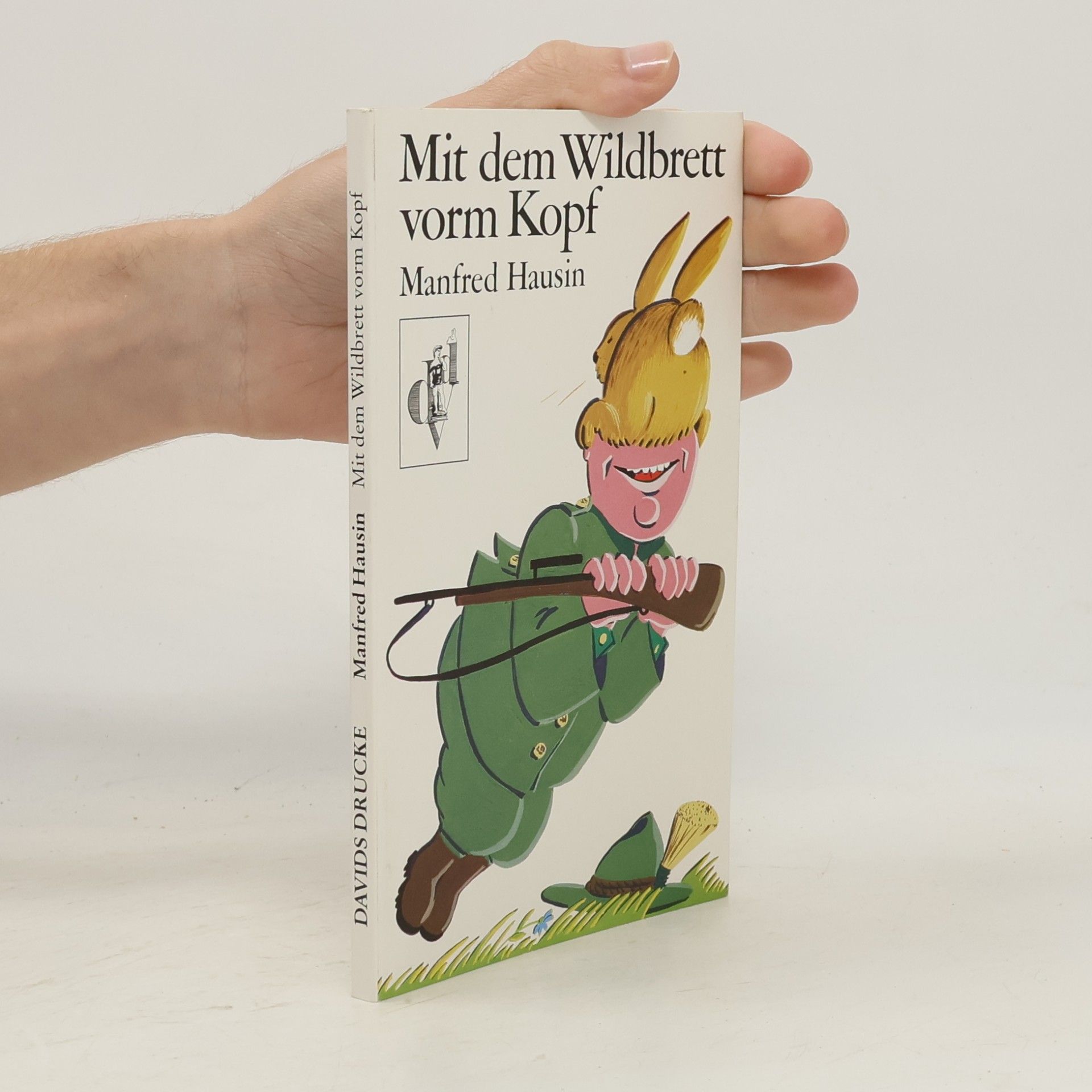 Manfred Hausin Mit dem Wildbrett vorm Kopf