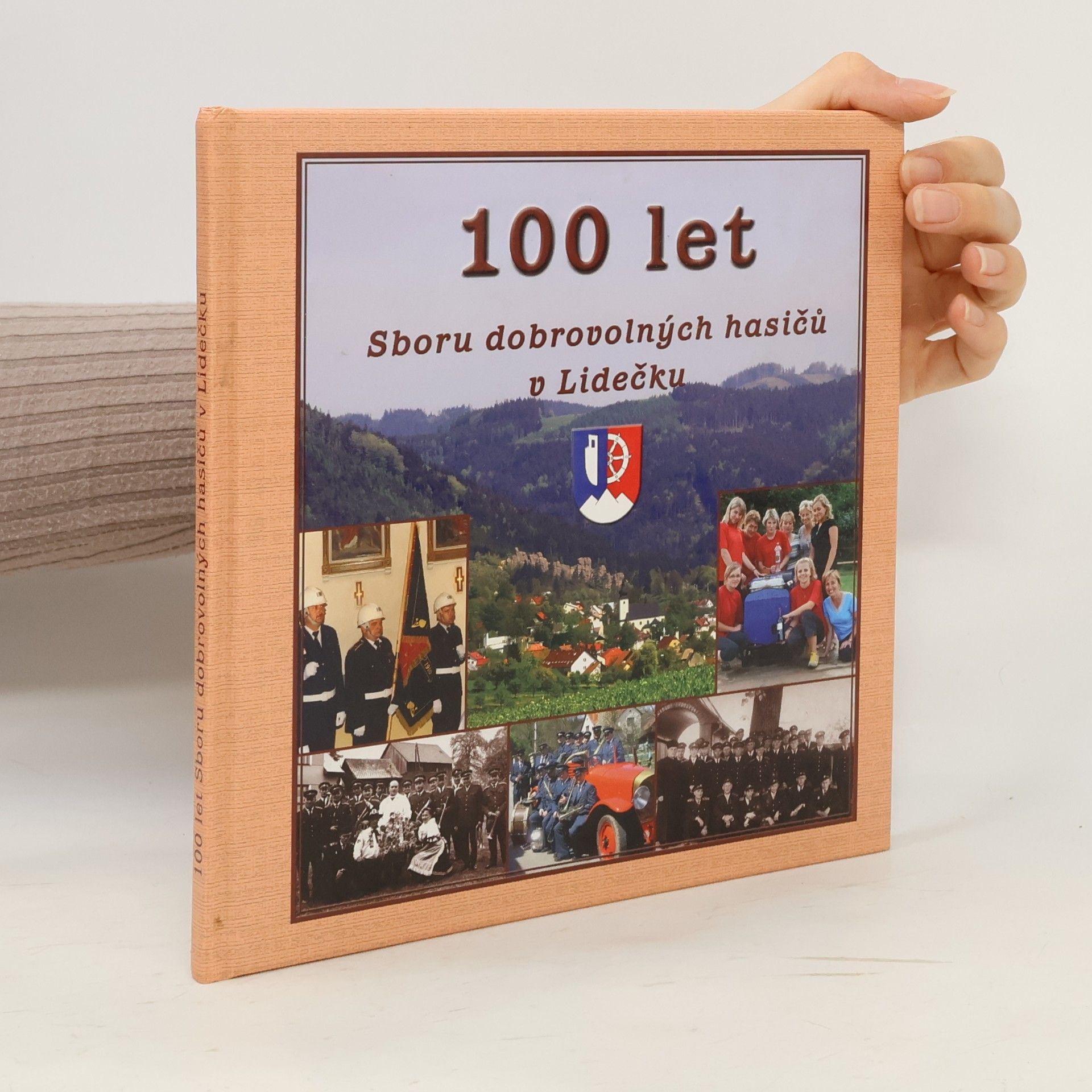 Kolektiv autorů 100 let sboru dobrovolných hasičů Lidečku