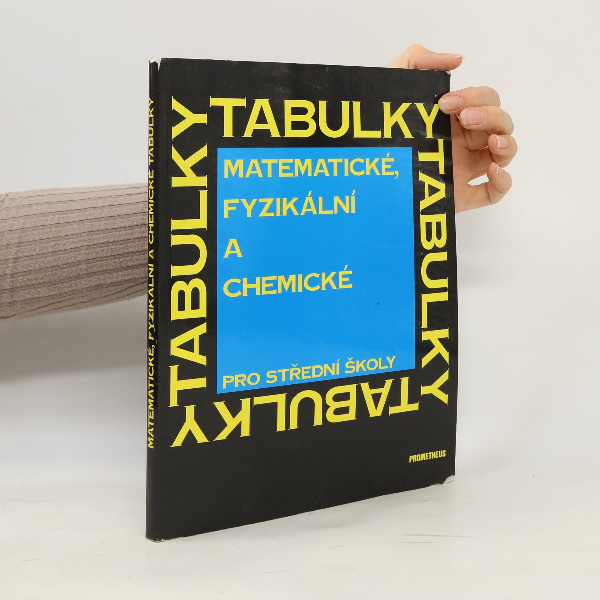 Matematické, fyzikální a chemické tabulky pro střední školy