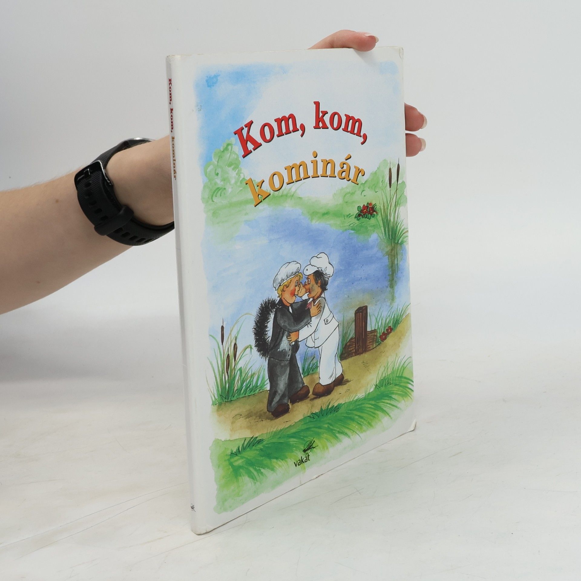 Kolektiv autorů Kom, kom, kominár