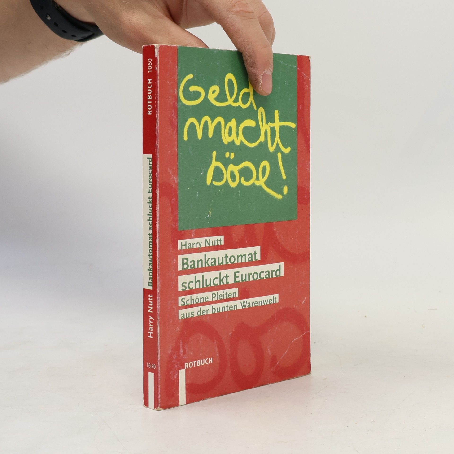 Harry Nutt Rotbuch - 1060: Bankautomat schluckt Eurocard