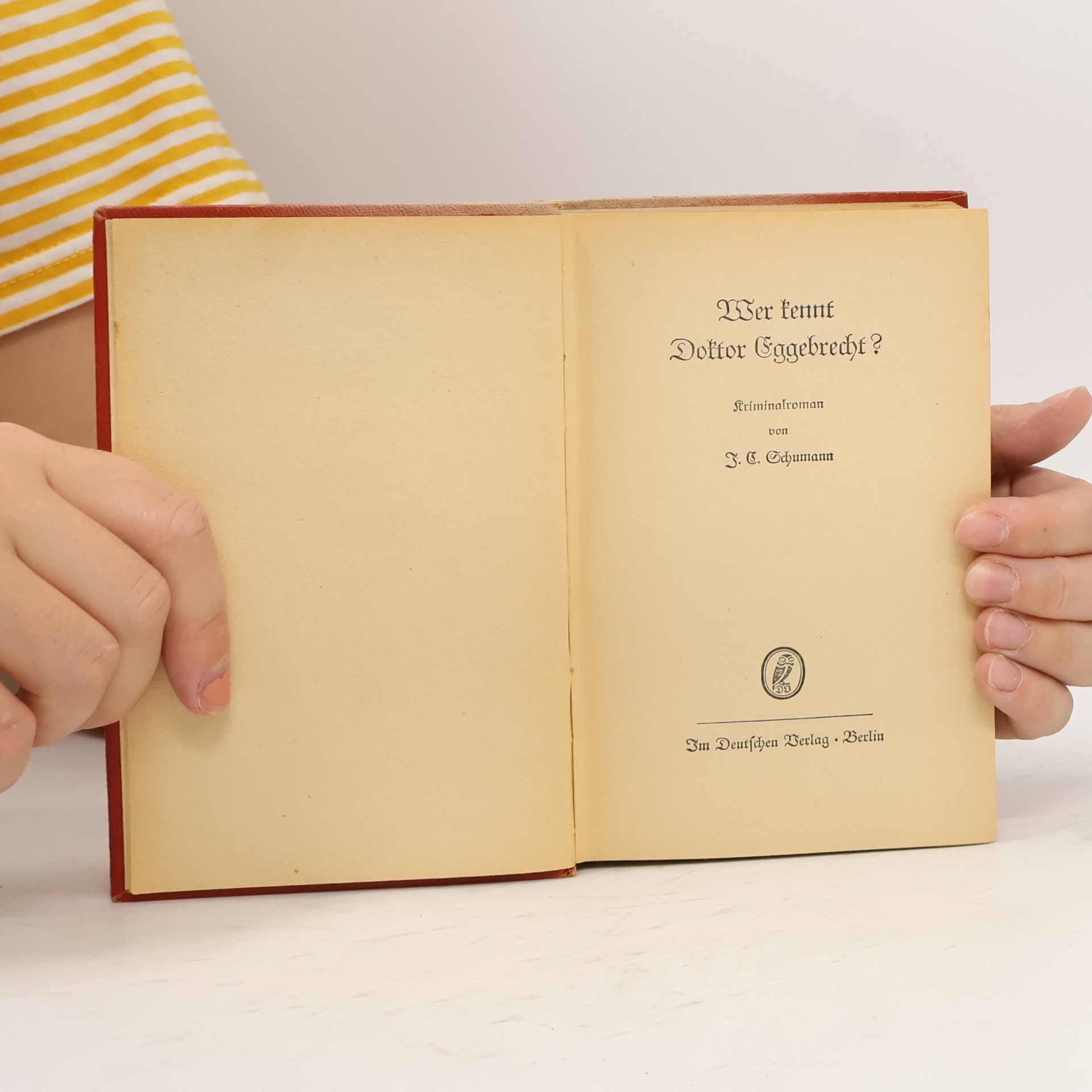 J. C. Schumann Wer kennt Doktor Eggebrecht?