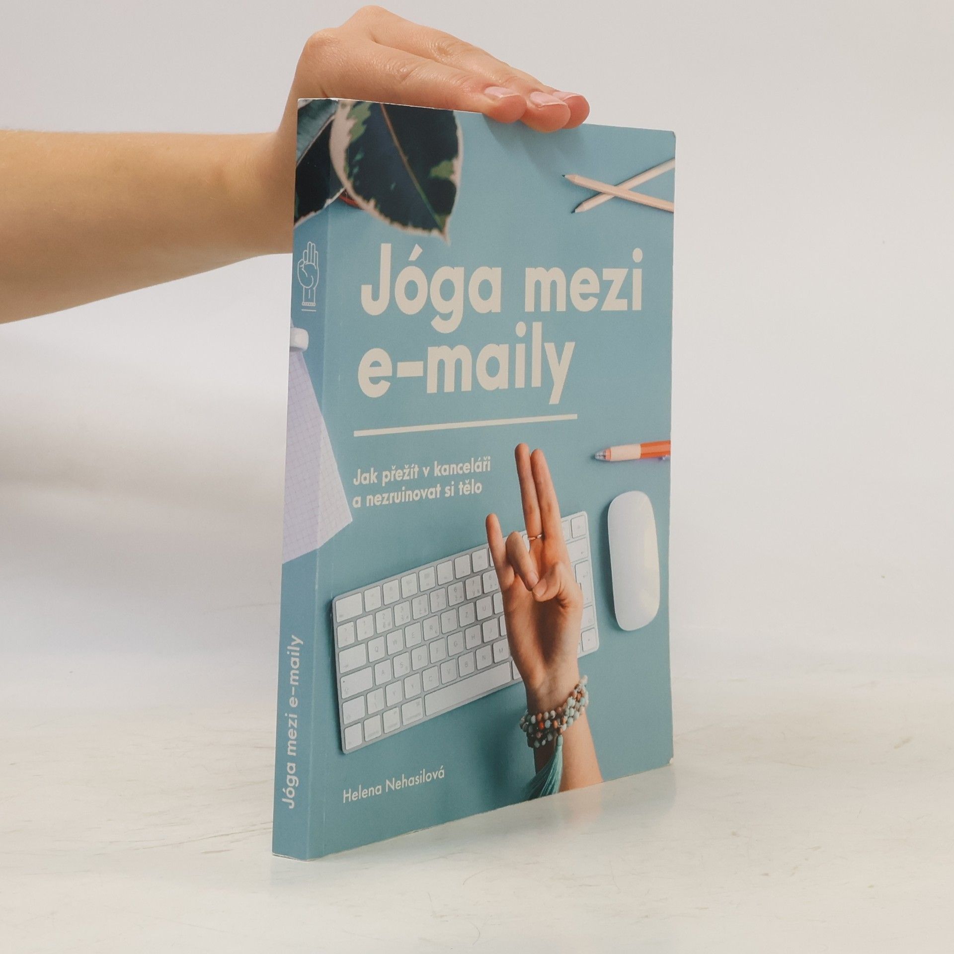 Helena Nehasilová Jóga mezi e-maily