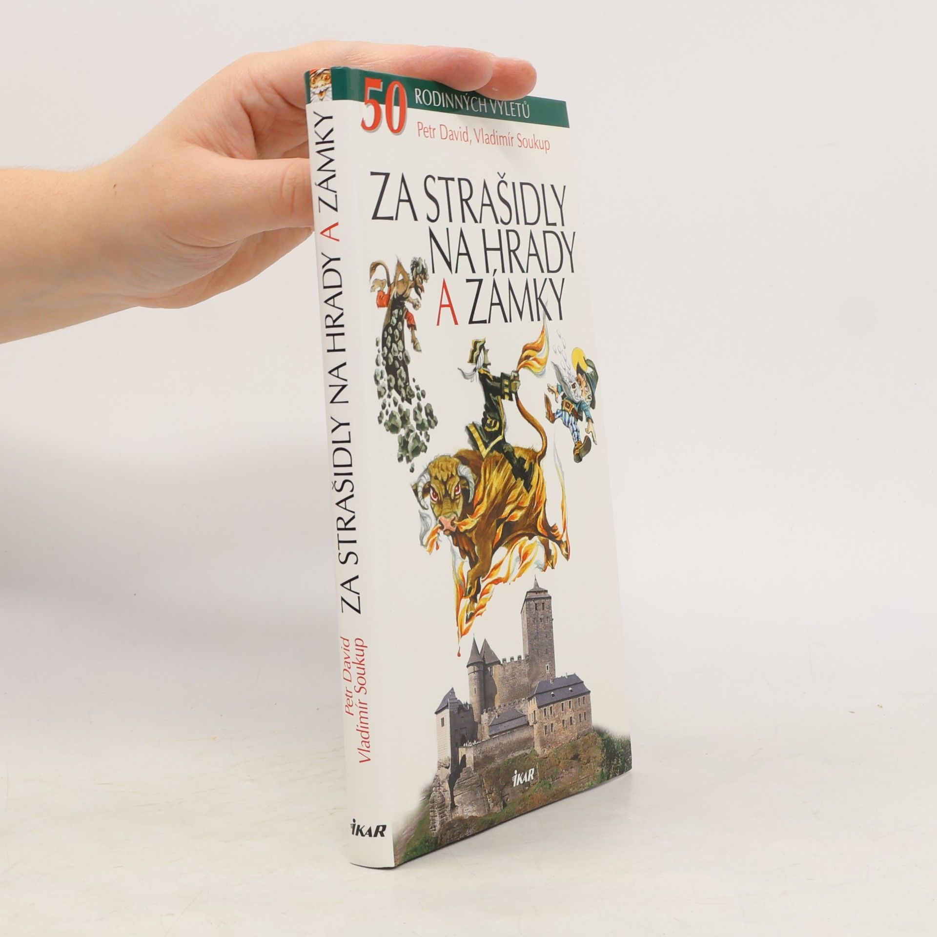 Peter David Za strašidly na hrady a zámky : 50 rodinných výletů