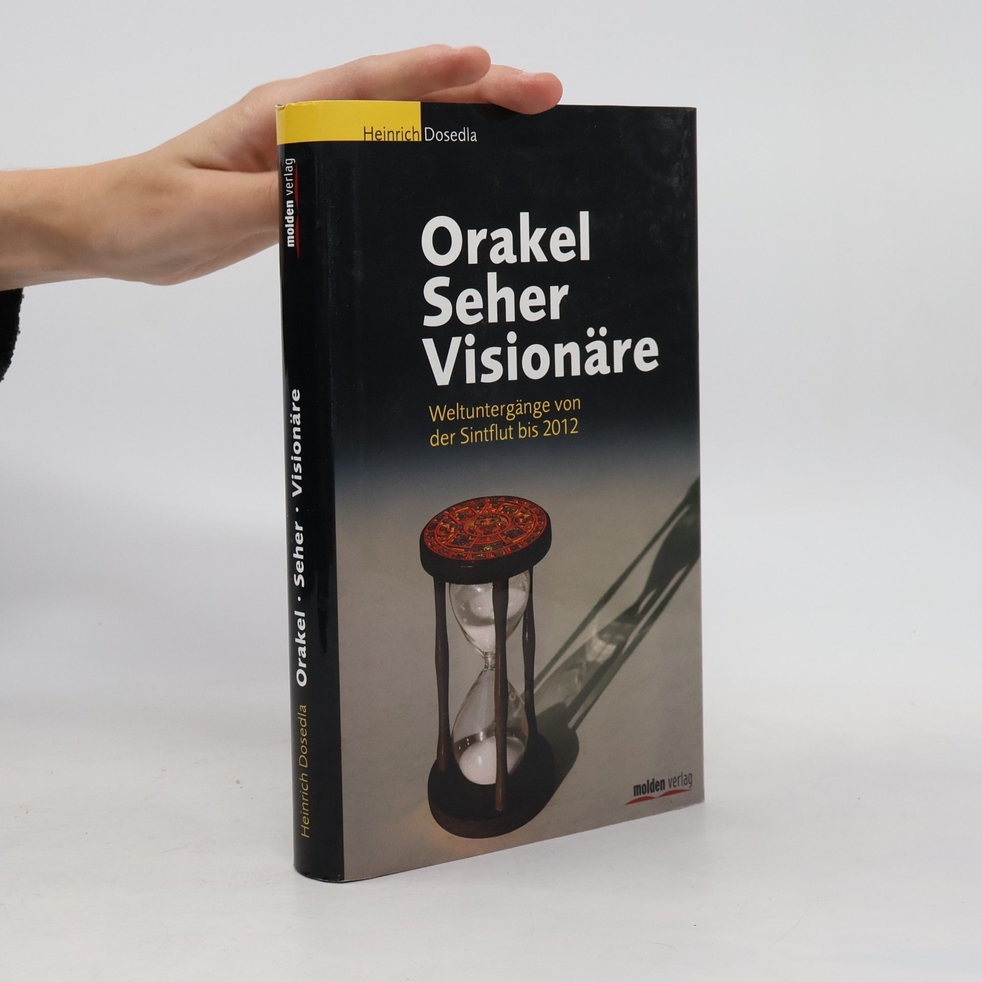 Heinrich Dosedla Orakel, Seher, Visionäre