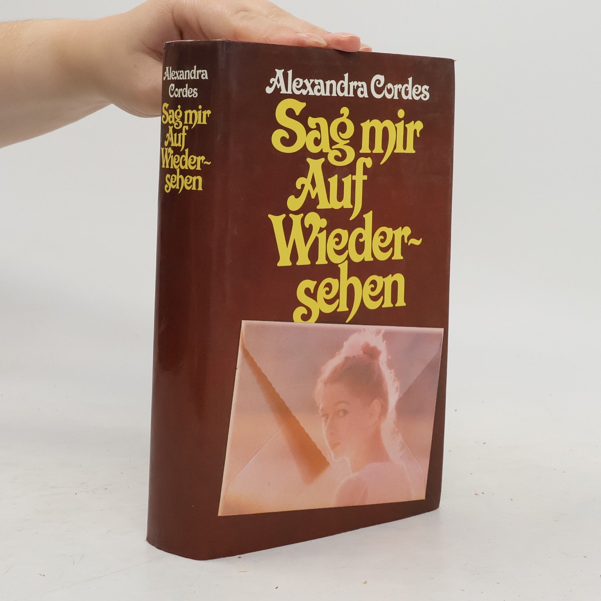 Alexandra Cordes Sag mir Auf Wiedersehen