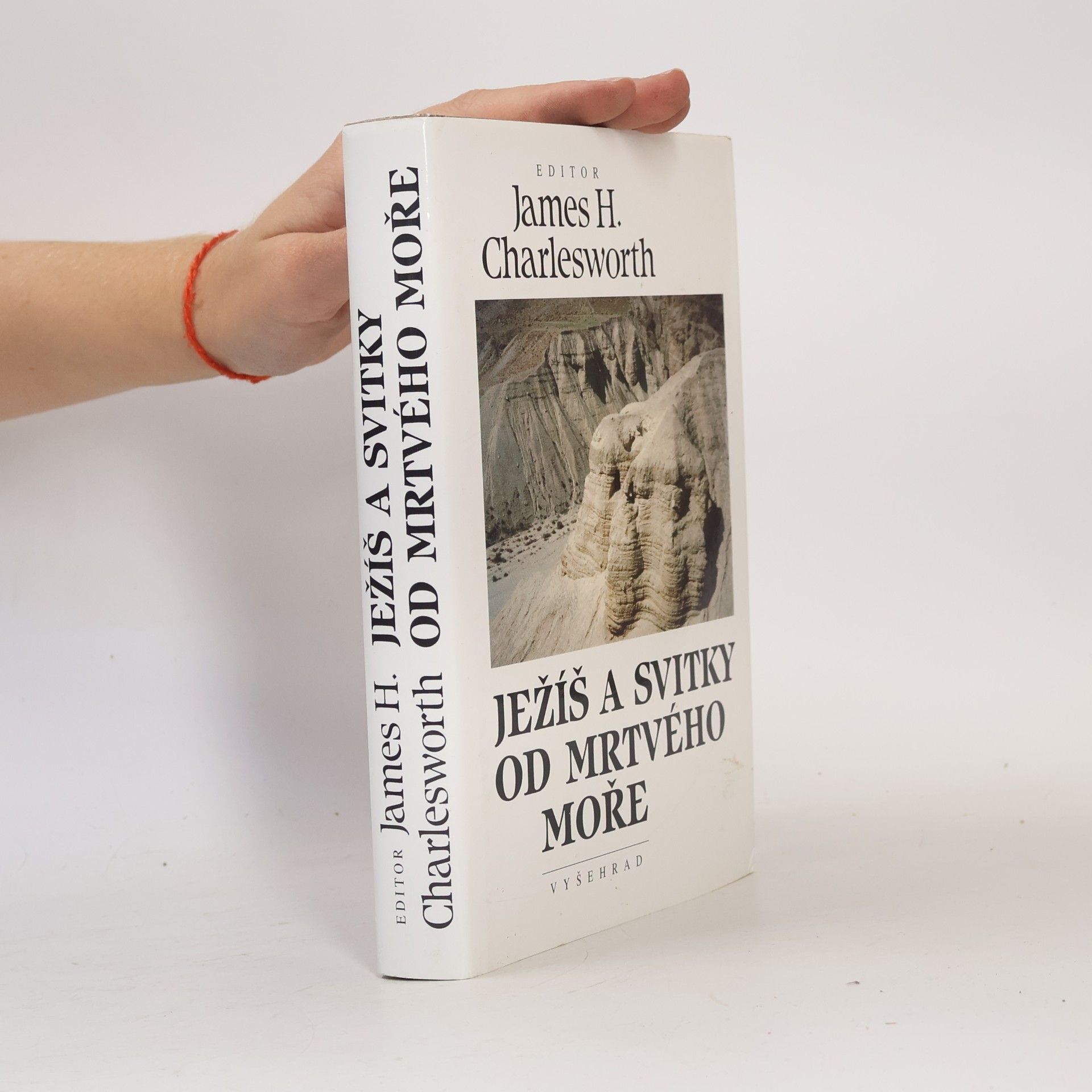 James H. Charlesworth Ježíš a svitky od Mrtvého moře