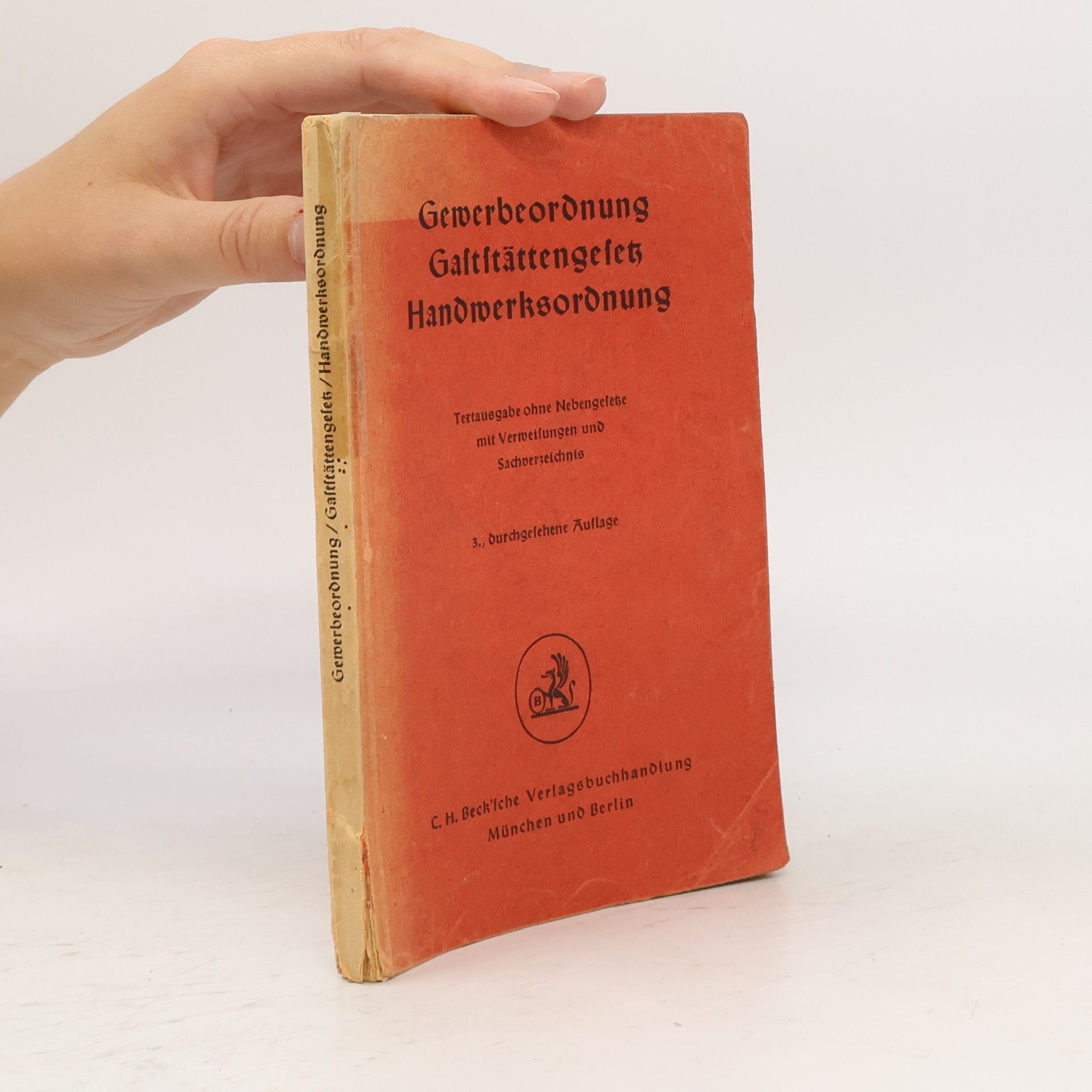 Autorenkollektiv Gewerbeordnung. Gaststättengesetz. Handwerksordnung