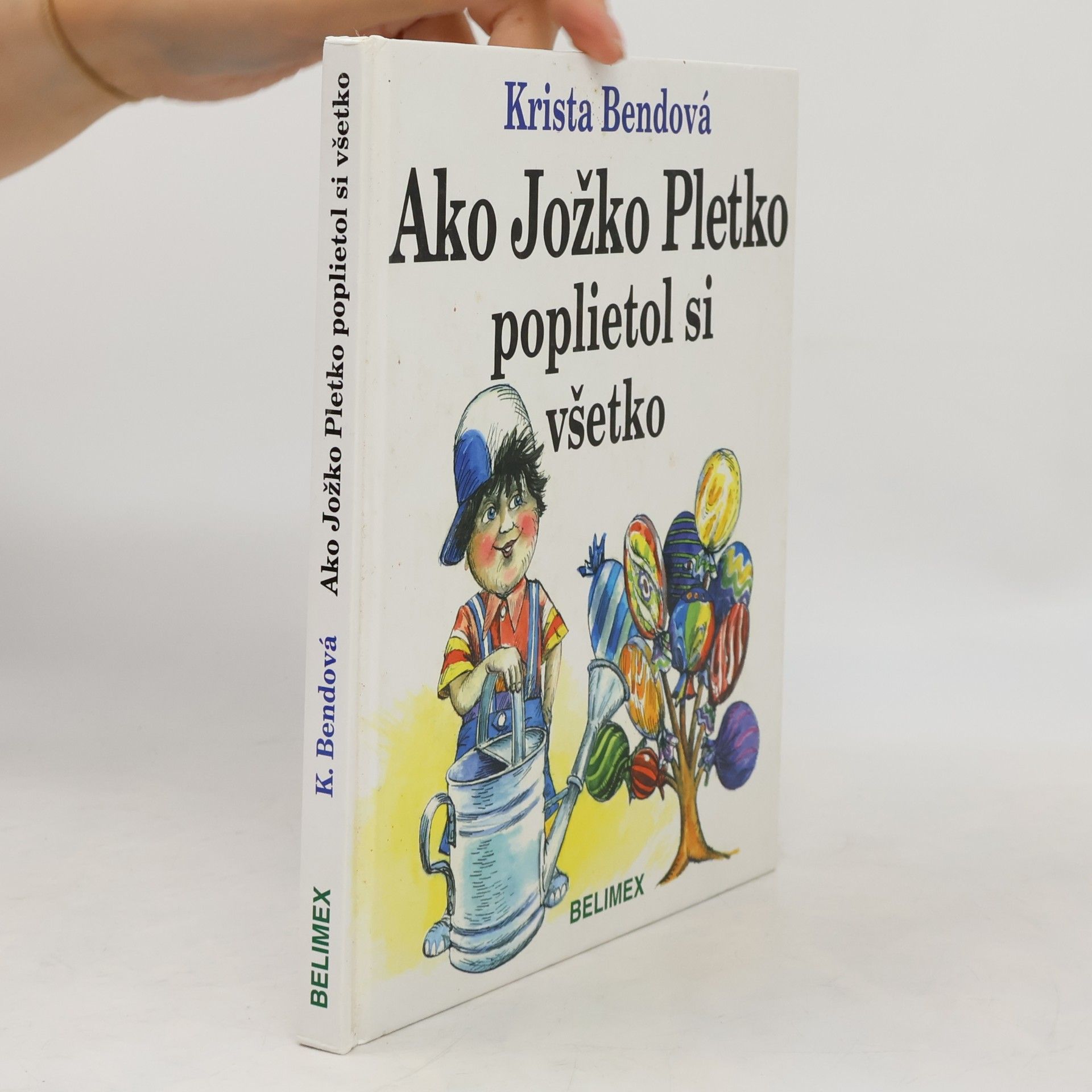 Krista Bendová Ako Jožko Pletko poplietol si všetko