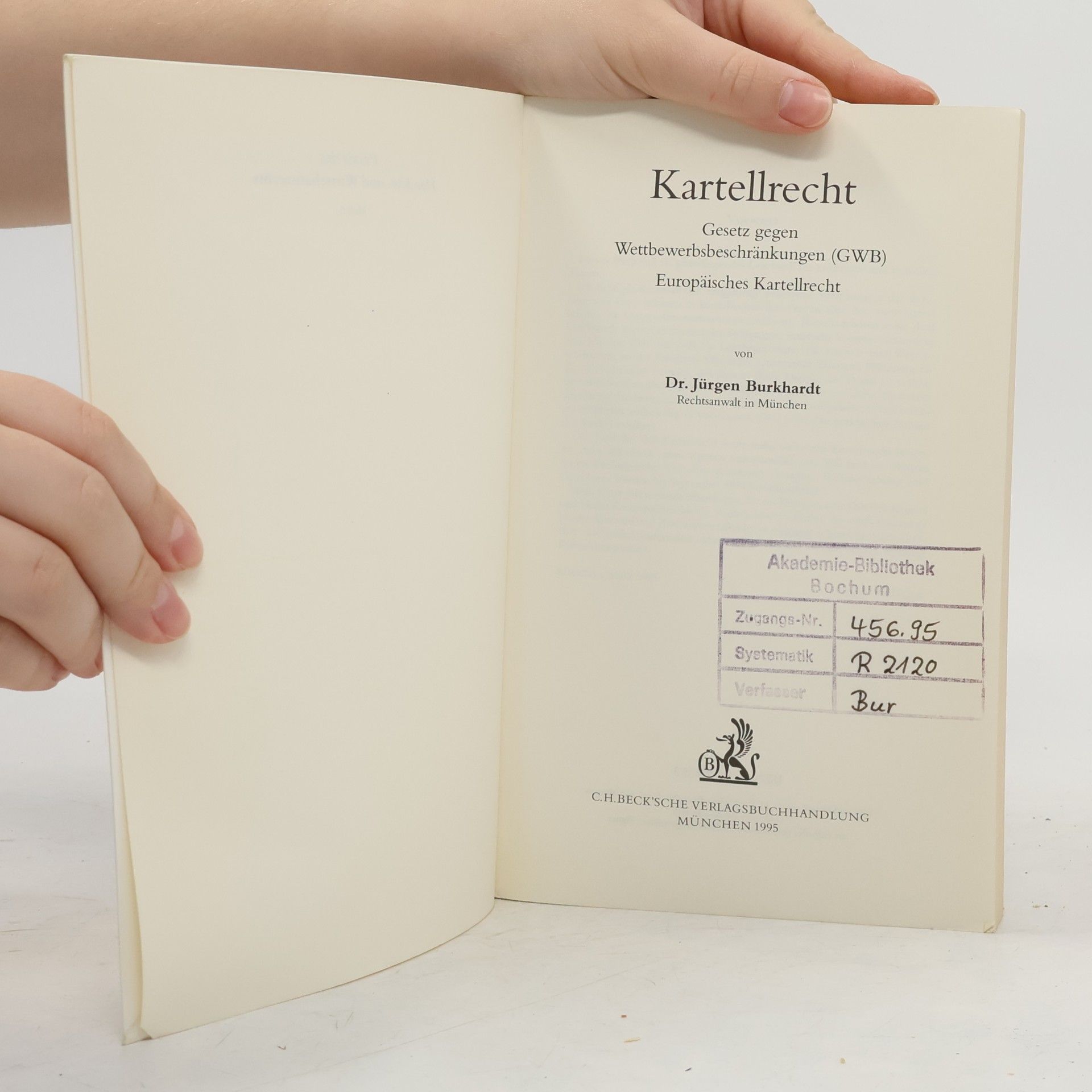 Jürgen Burkhardt Praxis des Handels- und Wirtschaftsrechts - 6: Kartellrecht