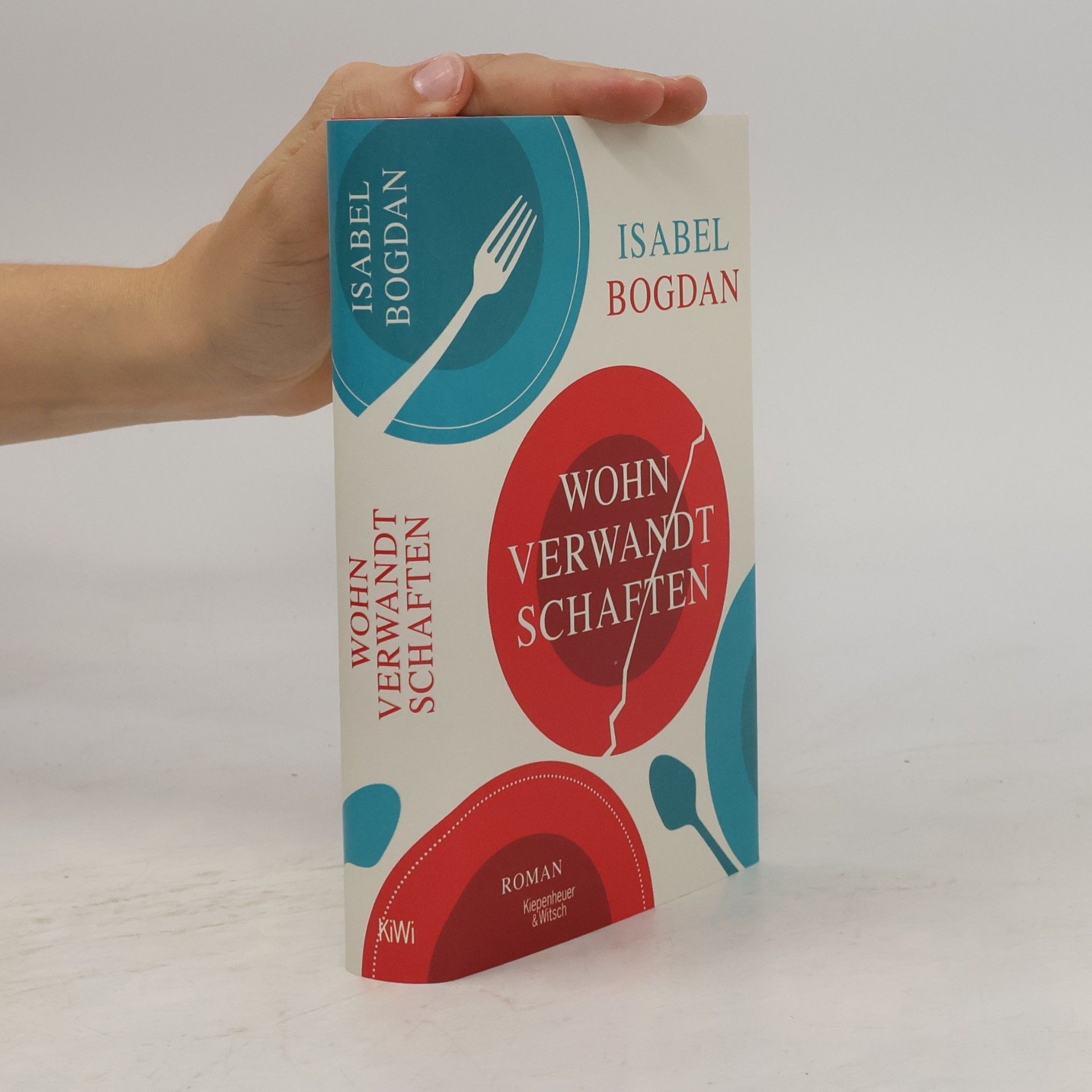 Isabel Bogdan Wohnverwandtschaften. Roman