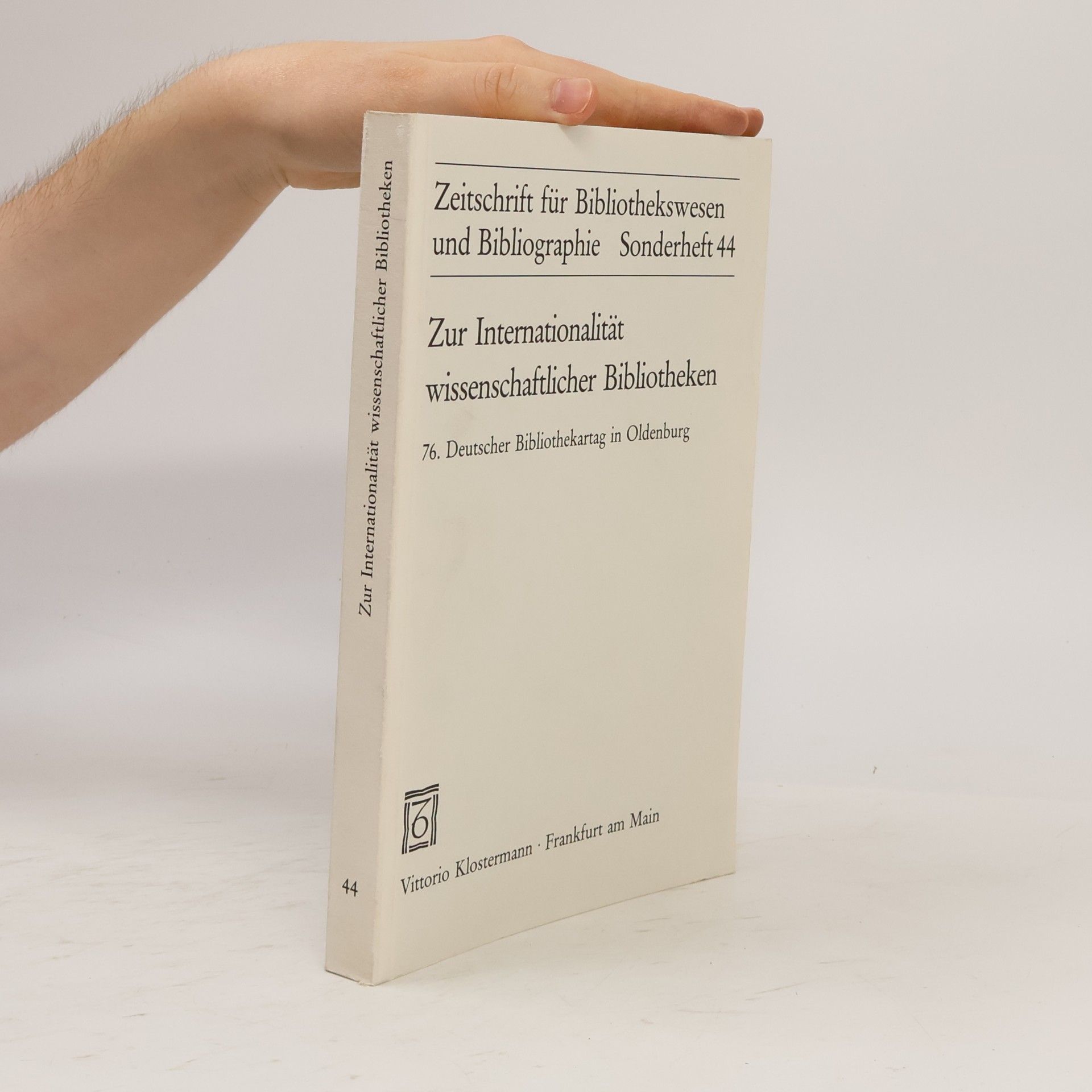 Various authors Zeitschrift für Bibliothekswesen und Bibliographie - 44: Zur Internationalität wissenschaftlicher Bibliotheken