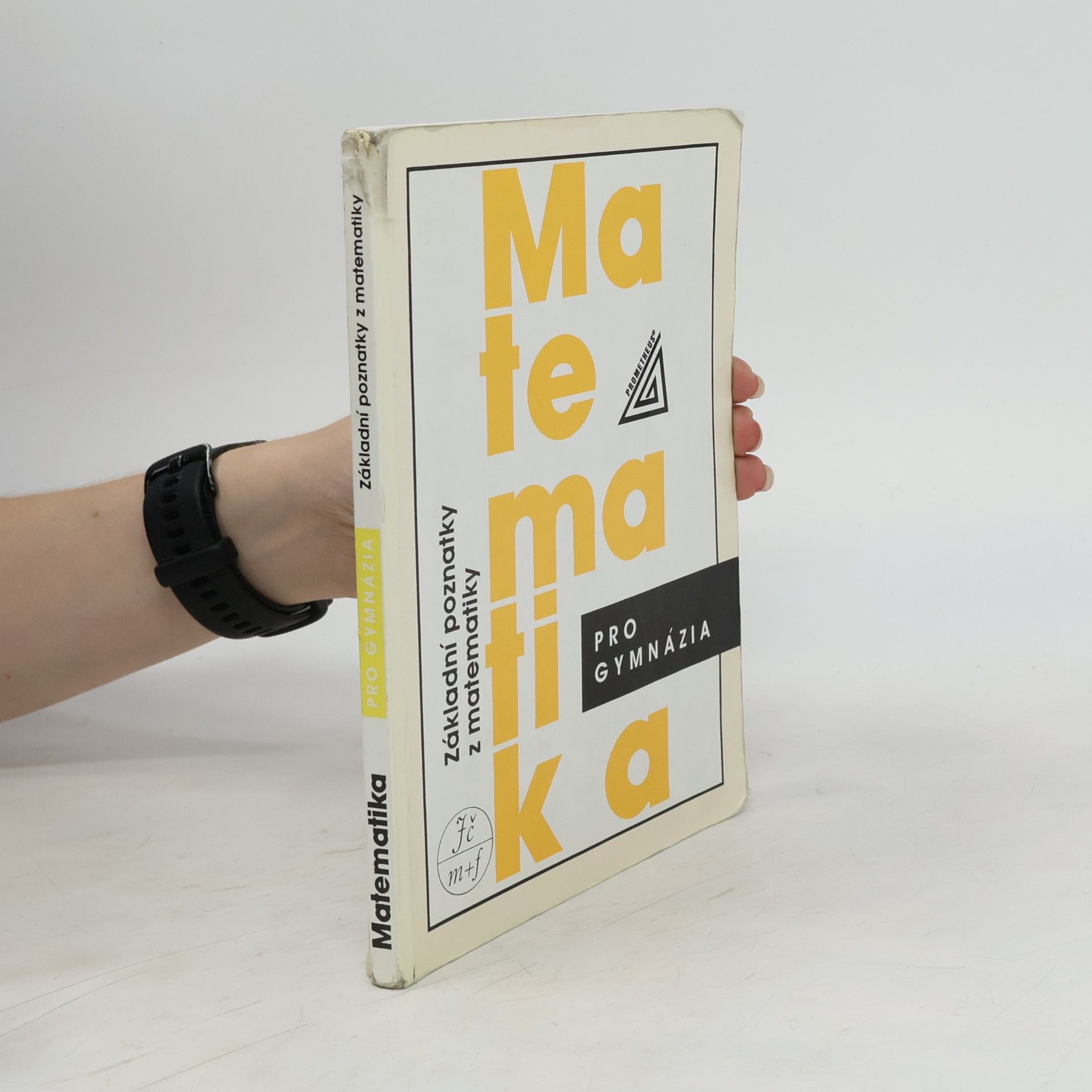 Ivan Bušek Matematika pro gymnázia : základní poznatky z matematiky