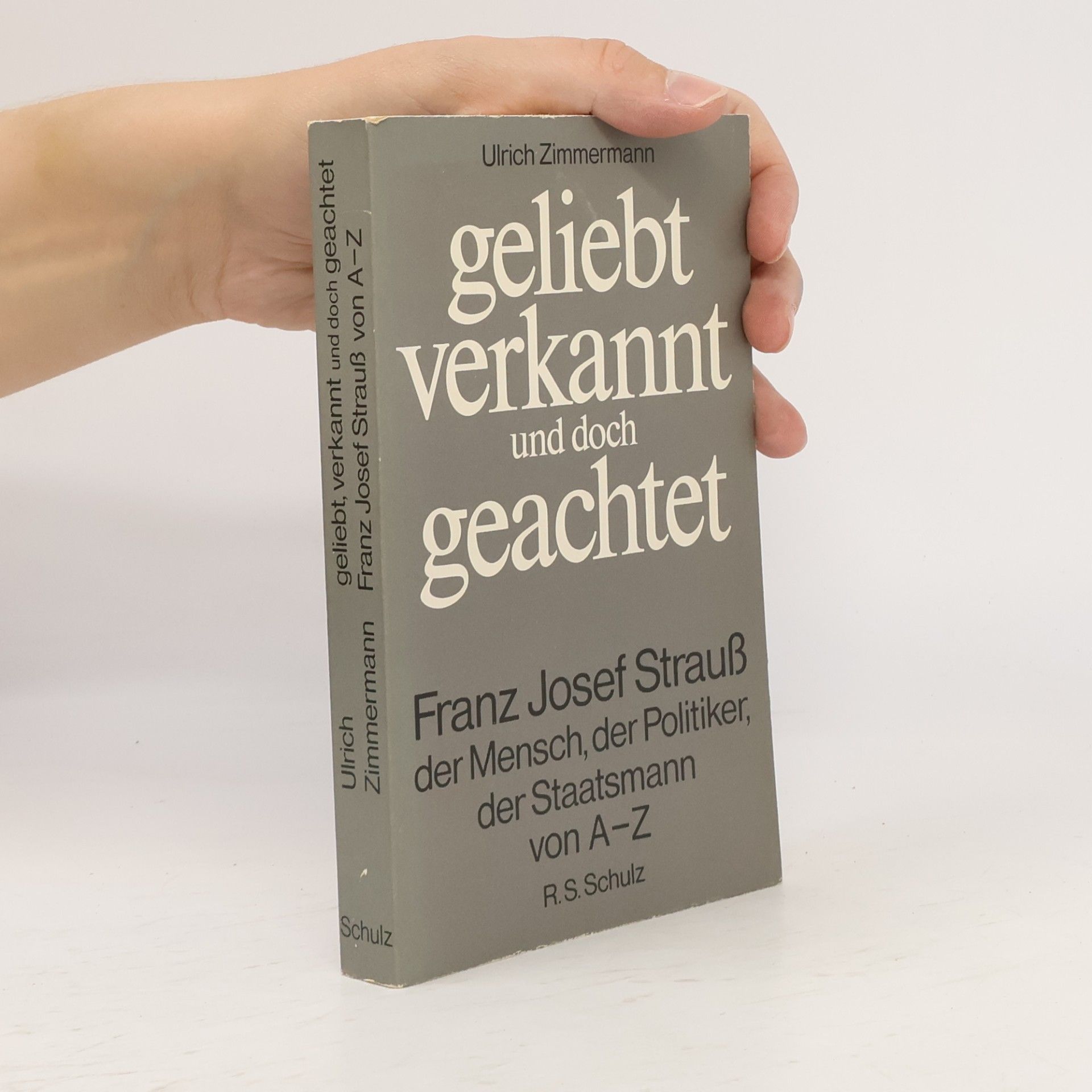Ulrich Zimmermann Geliebt, verkannt und doch geachtet