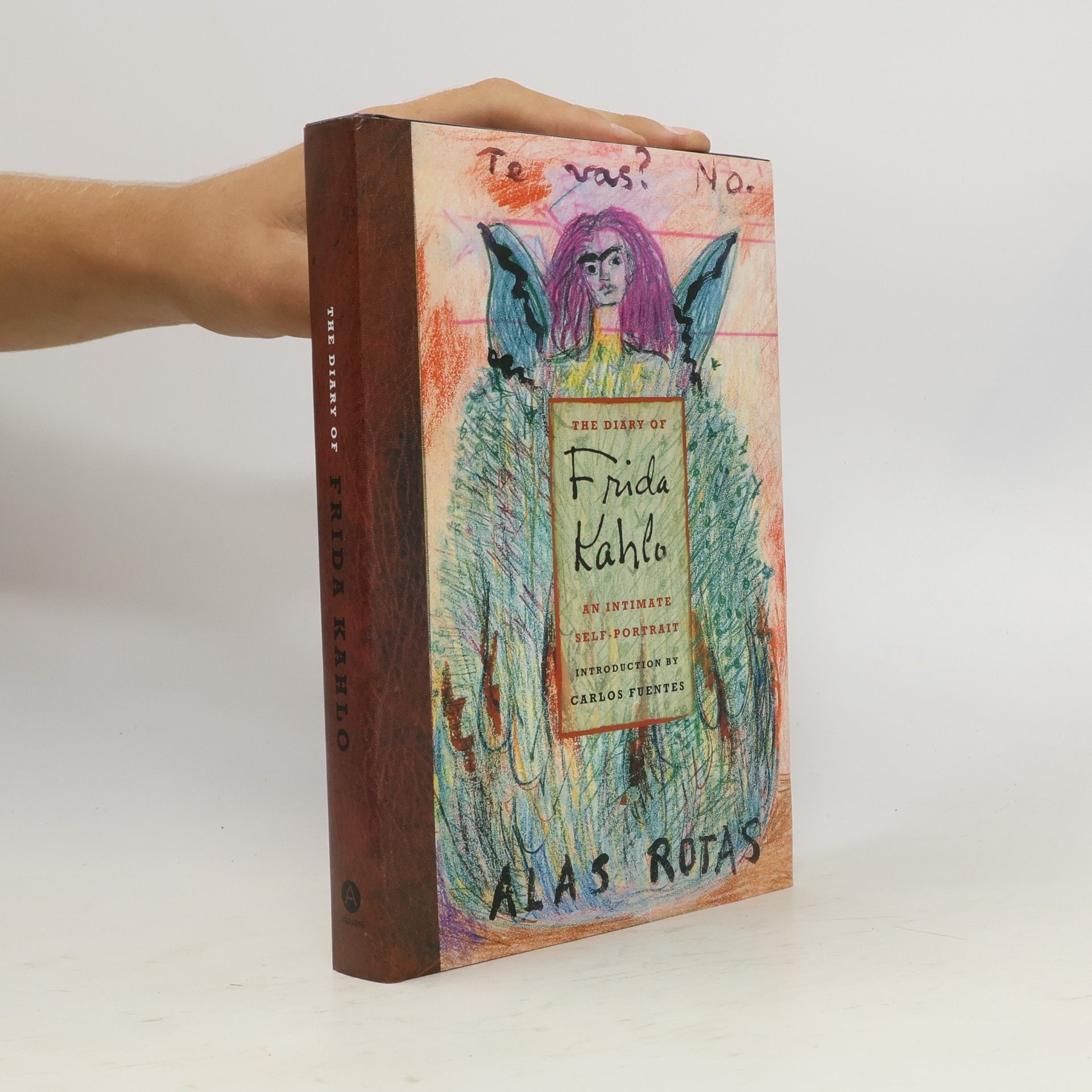 Frida Kahlo The diary of Frida Kahlo. An intimate self-portrait.