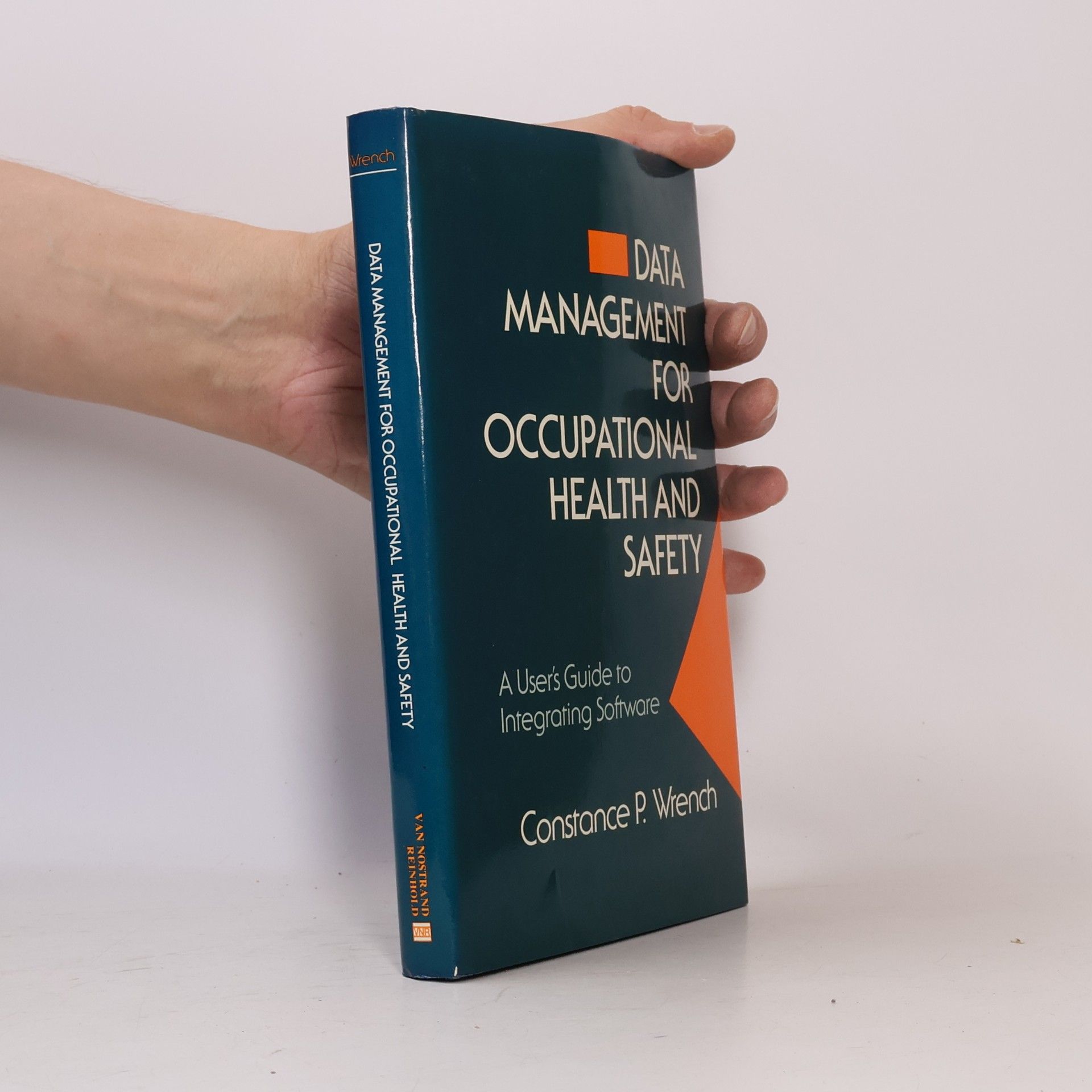 Constance P. Wrench Data Management for Occupational Health and Safety