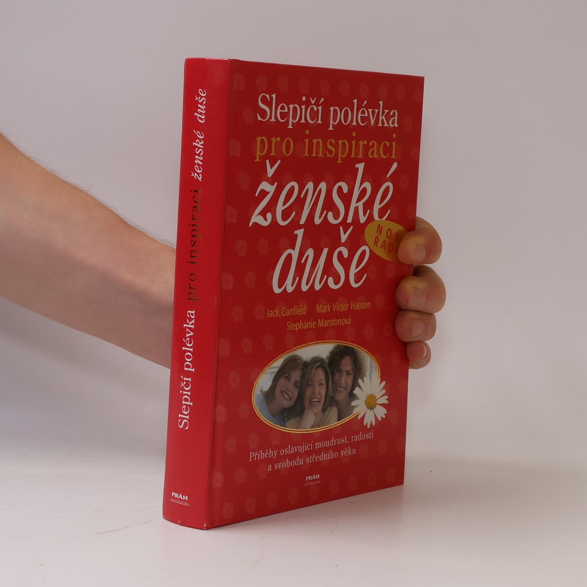 Stephanie Marston Slepičí polévka pro inspiraci ženské duše