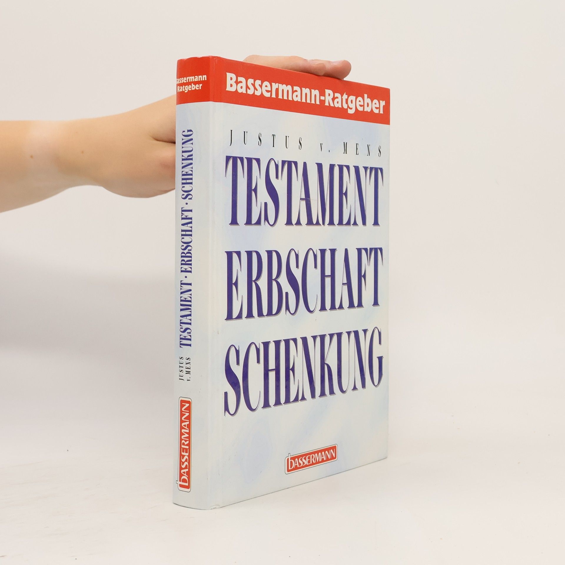 Justus von Mens Testament, Erbschaft, Schenkung